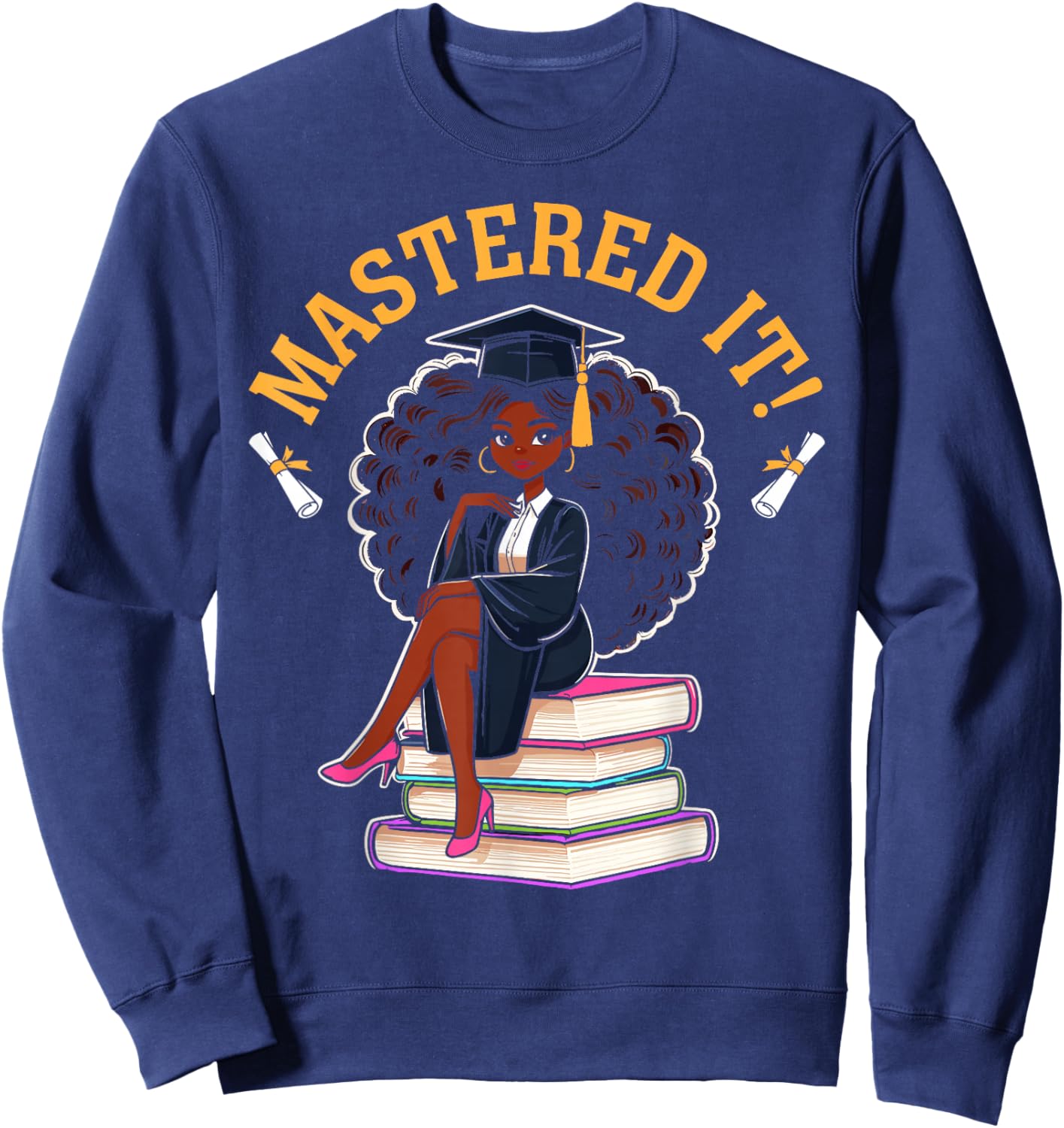Mastered it black girl master degree graduation Sweatshirt - Sweatshirt | Navy
