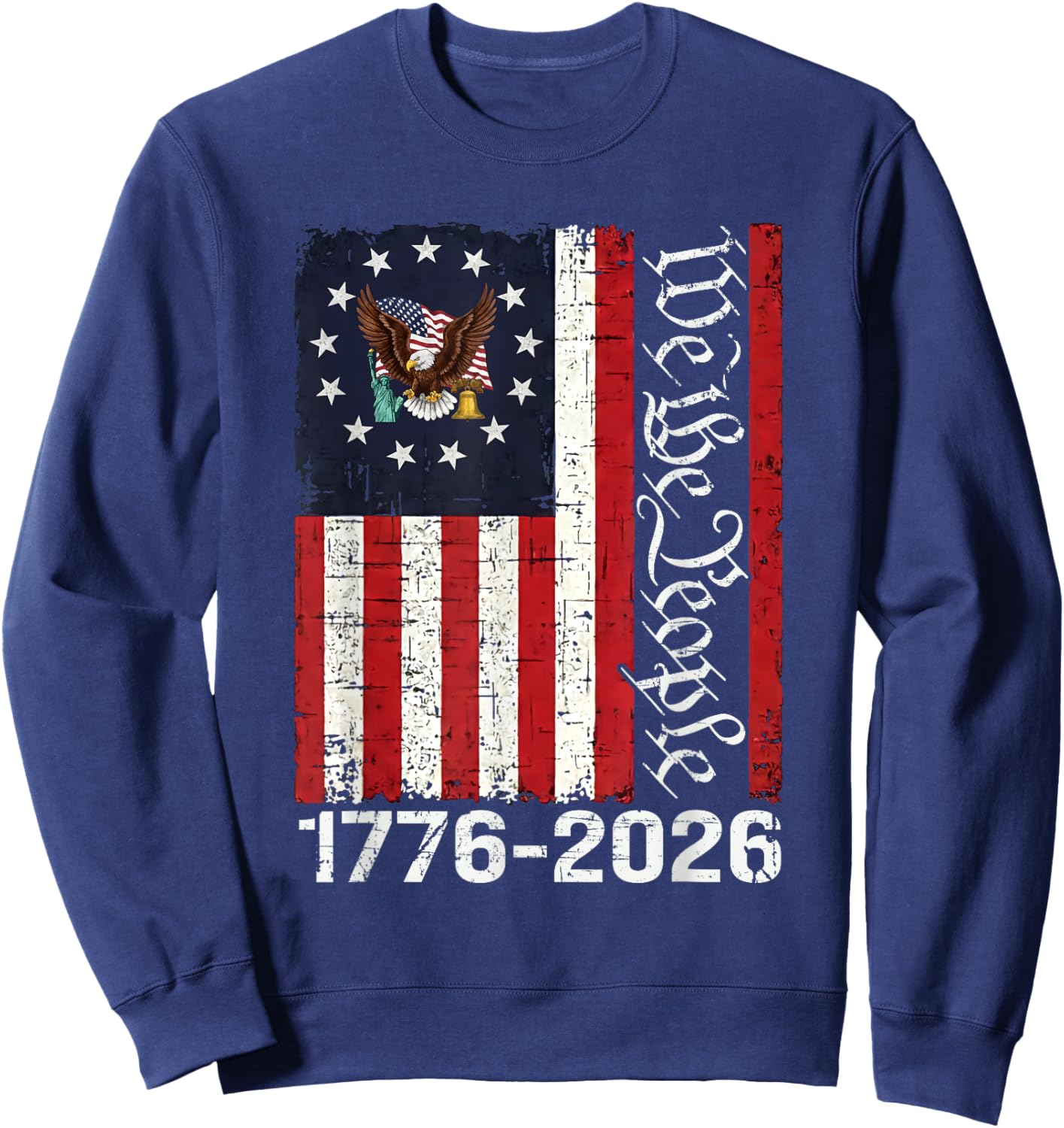 250 Years America Anniversary 250th Independence Day Freedom T-Shirt Sweatshirt - Sweatshirt | Navy