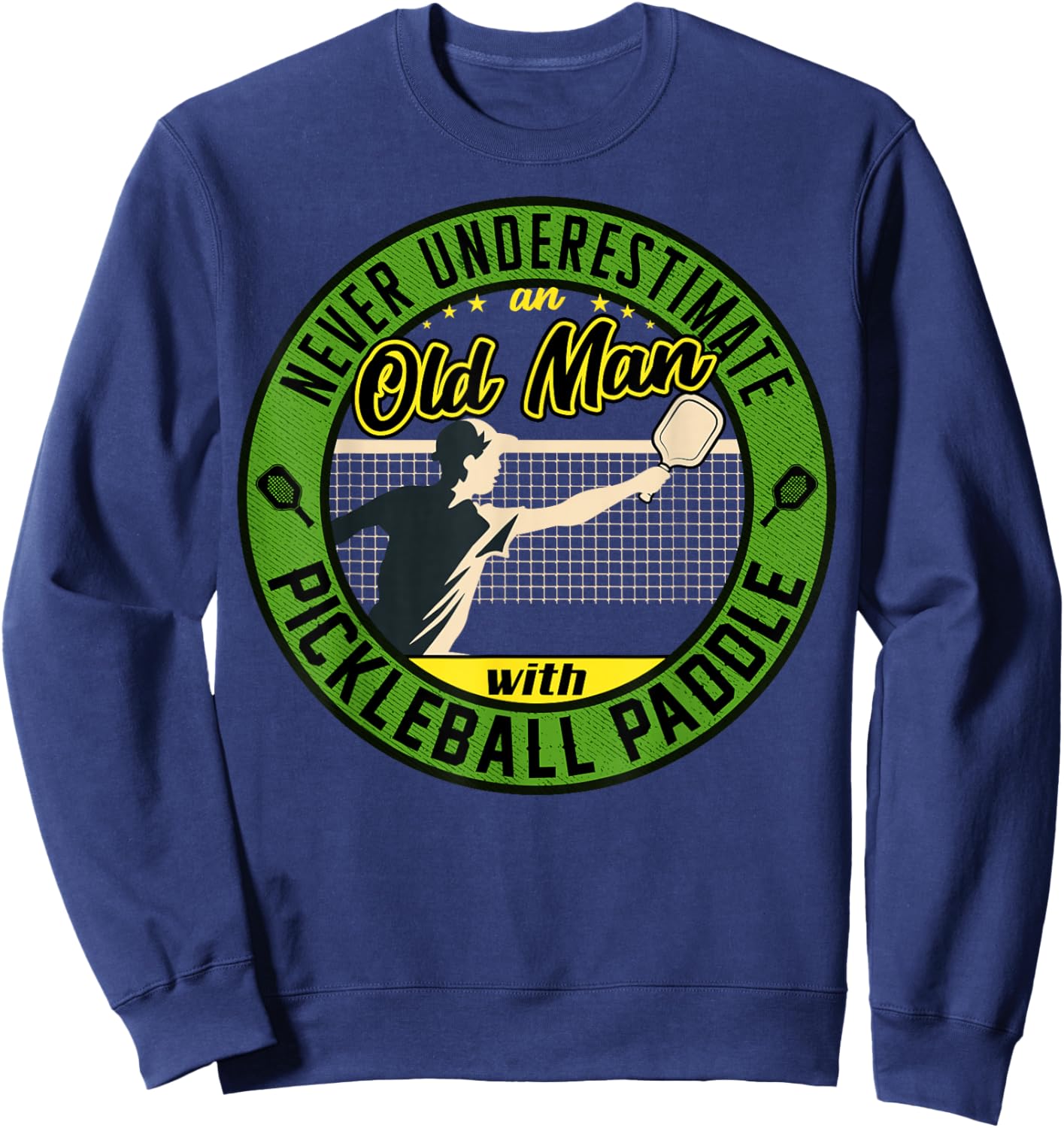 Funny pickleball sayings design Retro Paddle Court Sweatshirt - Sweatshirt | Navy