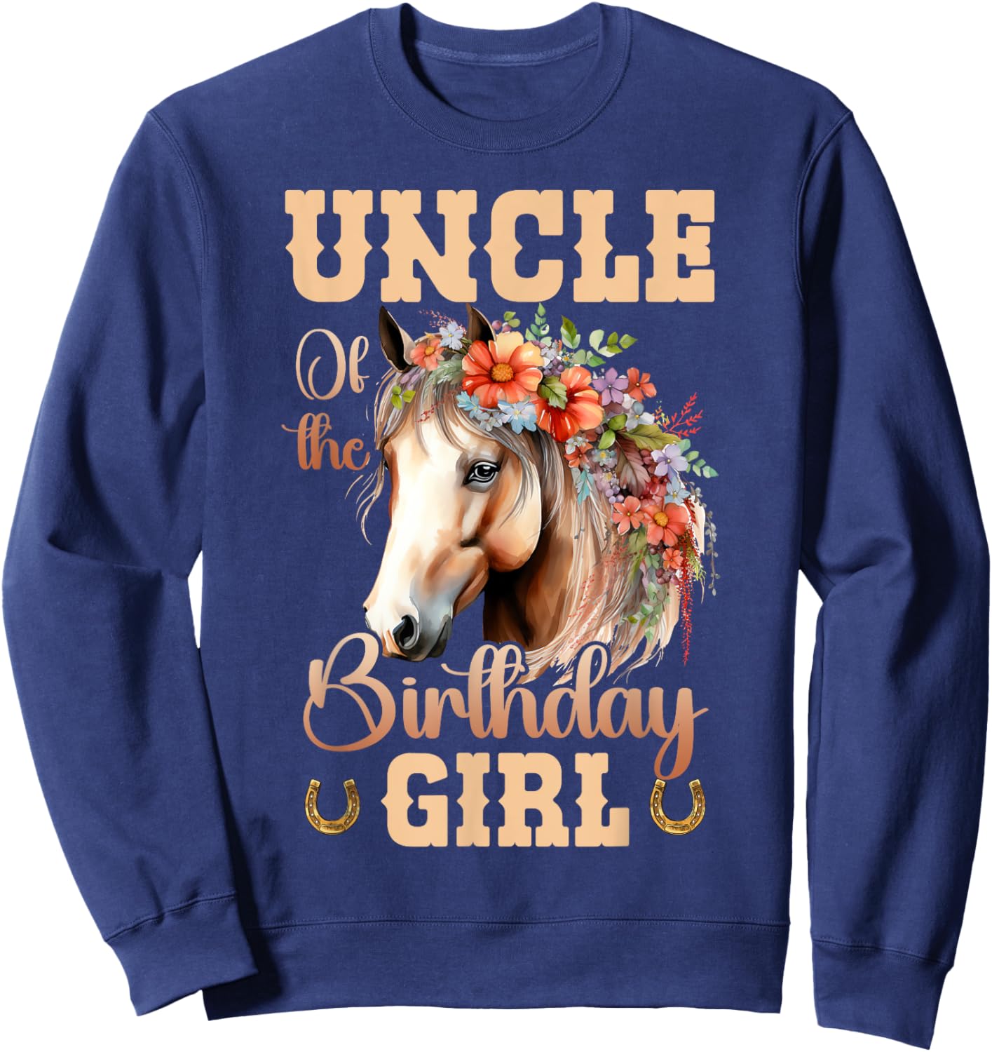 Cute Uncle Of The Birthday Girl Horse Family Party Sweatshirt - Sweatshirt | Navy