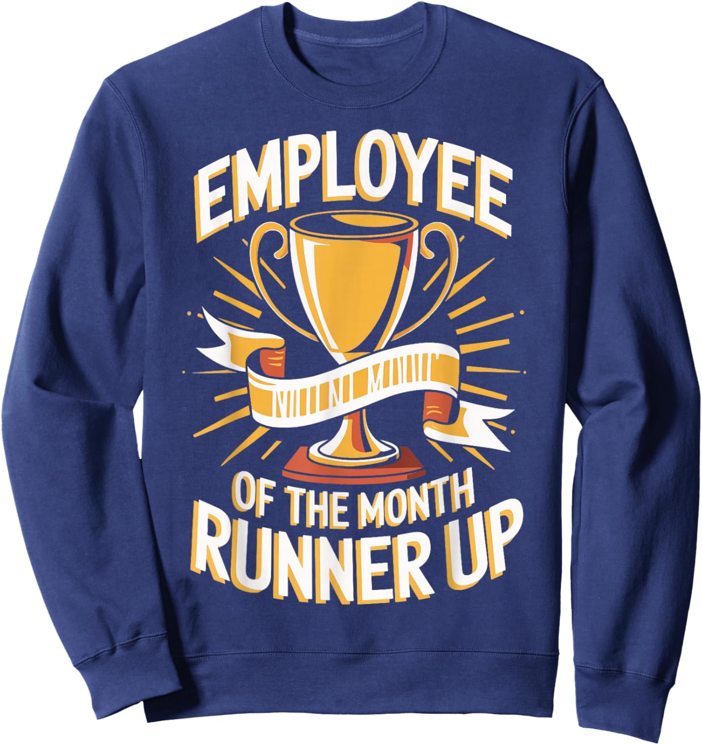 Employee Of The Month Runner Up Laborer Associate Sweatshirt - Sweatshirt | Navy