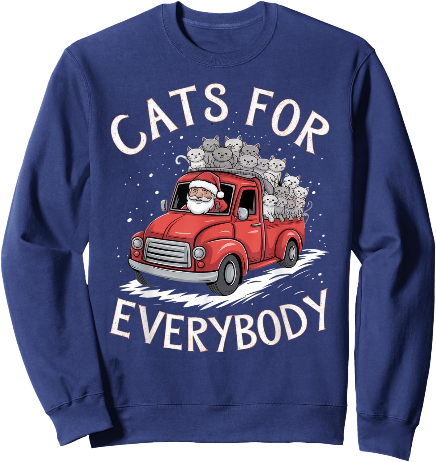 Cats for Everybody Christmas Shirt Funny Xmas Women Santa Sweatshirt - Sweatshirt | Navy