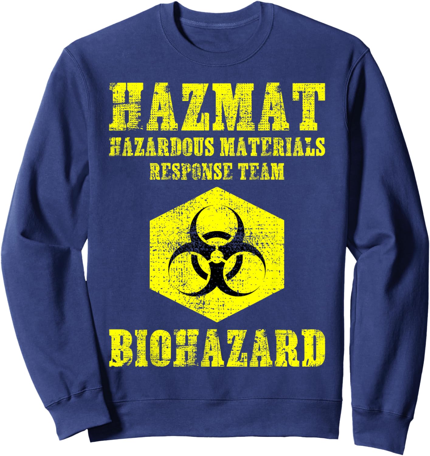Hazardous Material Hazmat Response Team Grunge Biohazard Sweatshirt - Sweatshirt | Navy