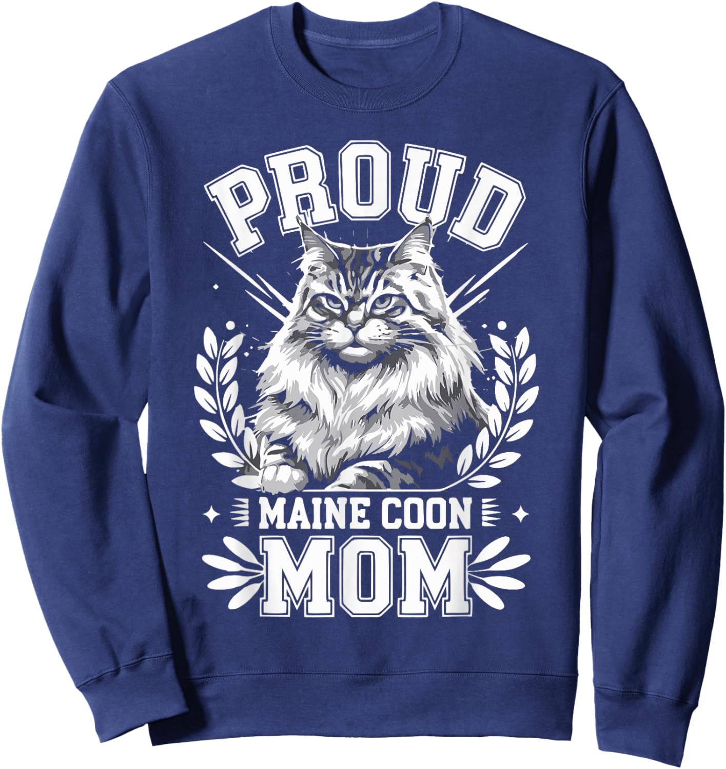 Proud Maine Coon Mom Maine Coon Lover Pet Owner Design Sweatshirt - Sweatshirt | Navy