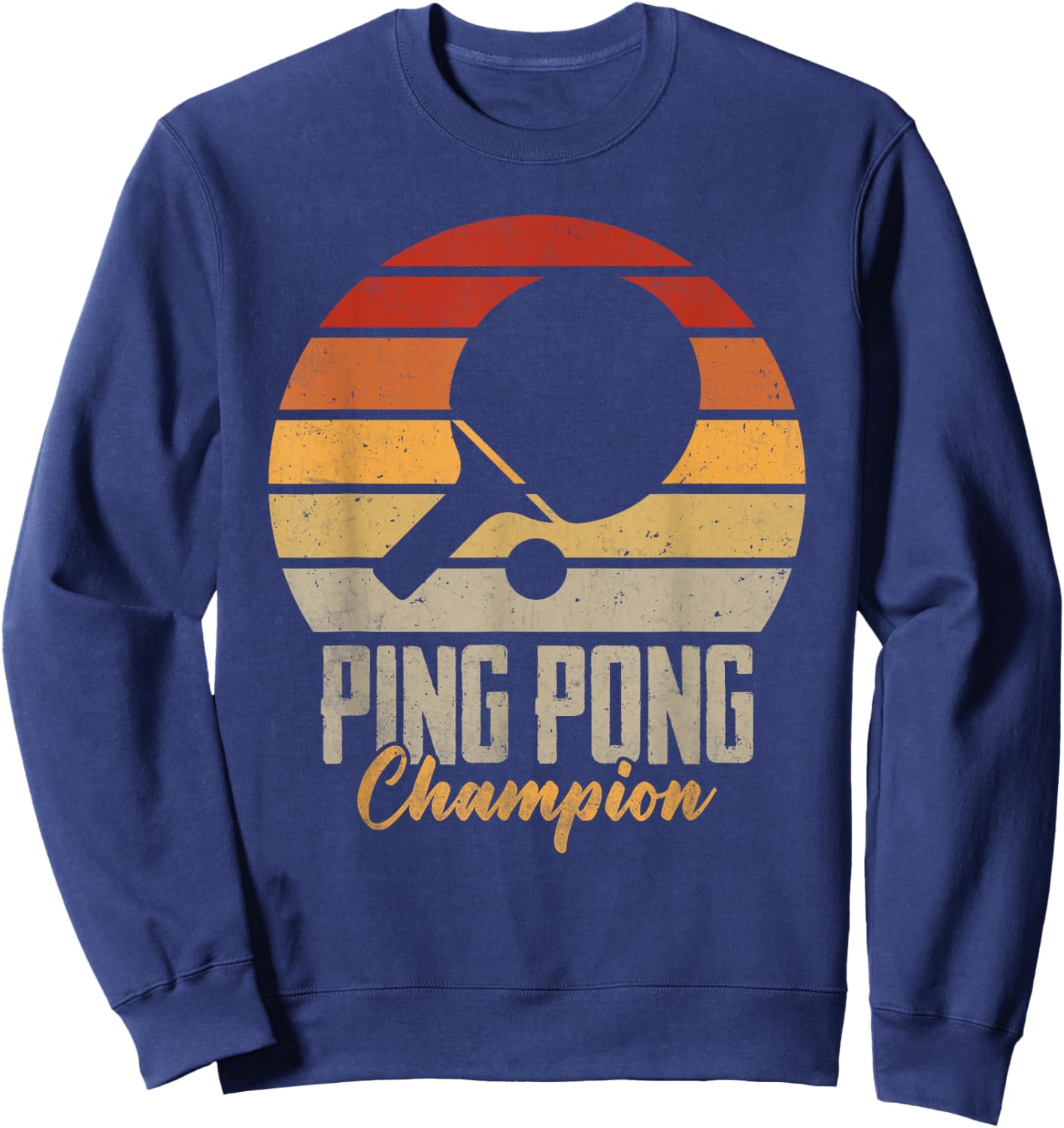 Ping Pong Champion Vintage Table Tennis Player Funny Sweatshirt - Sweatshirt | Navy