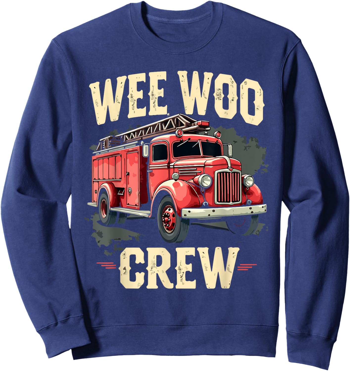 Funny Fire Truck Wee Woo Crew Firetruck Lover Men Women Kids Sweatshirt - Sweatshirt | Navy