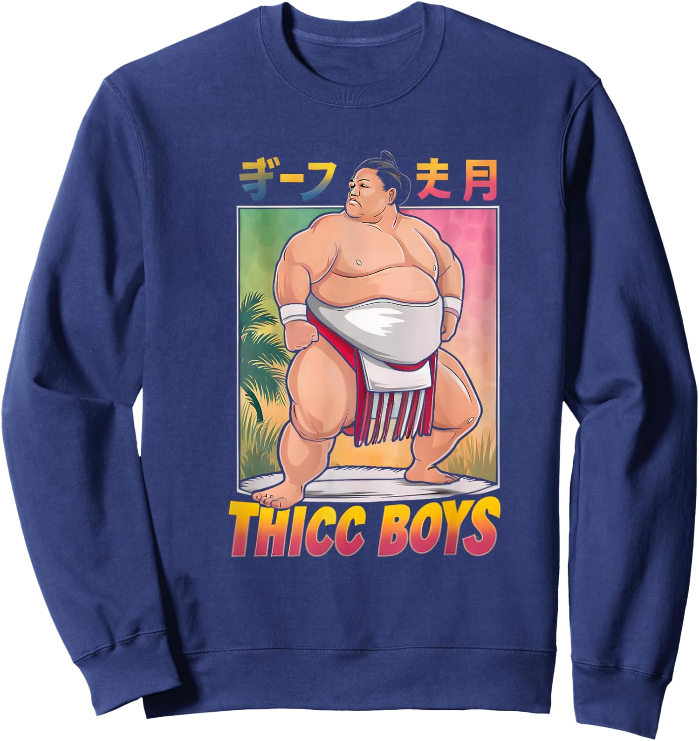 Japan Funny Sumo Wrestling Wrestler Mawashi Thicc Boys Sweatshirt - Sweatshirt | Navy