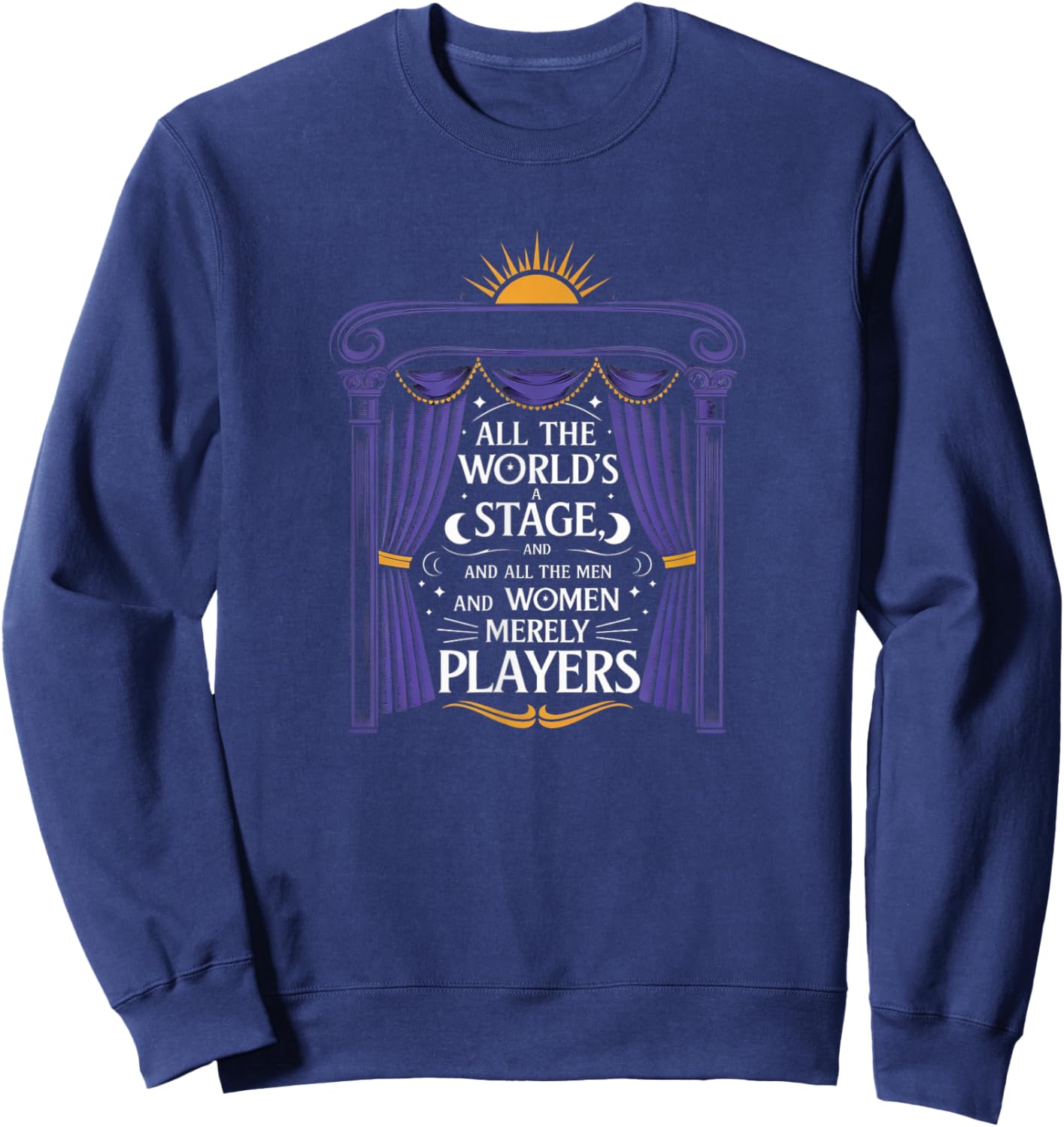 All The Worlds A Stage Shakespeare Much Ado About Nothing Sweatshirt - Sweatshirt | Navy