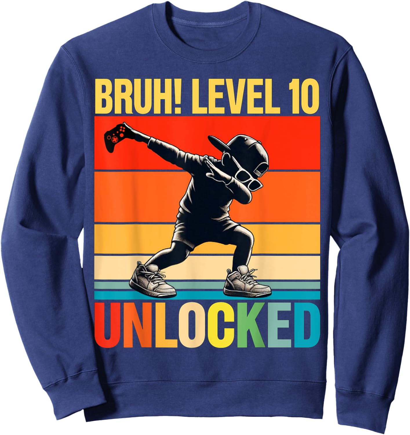 10 Year Old Birthday Dabbing Boy Bruh 10th level unlocked Sweatshirt - Sweatshirt | Navy