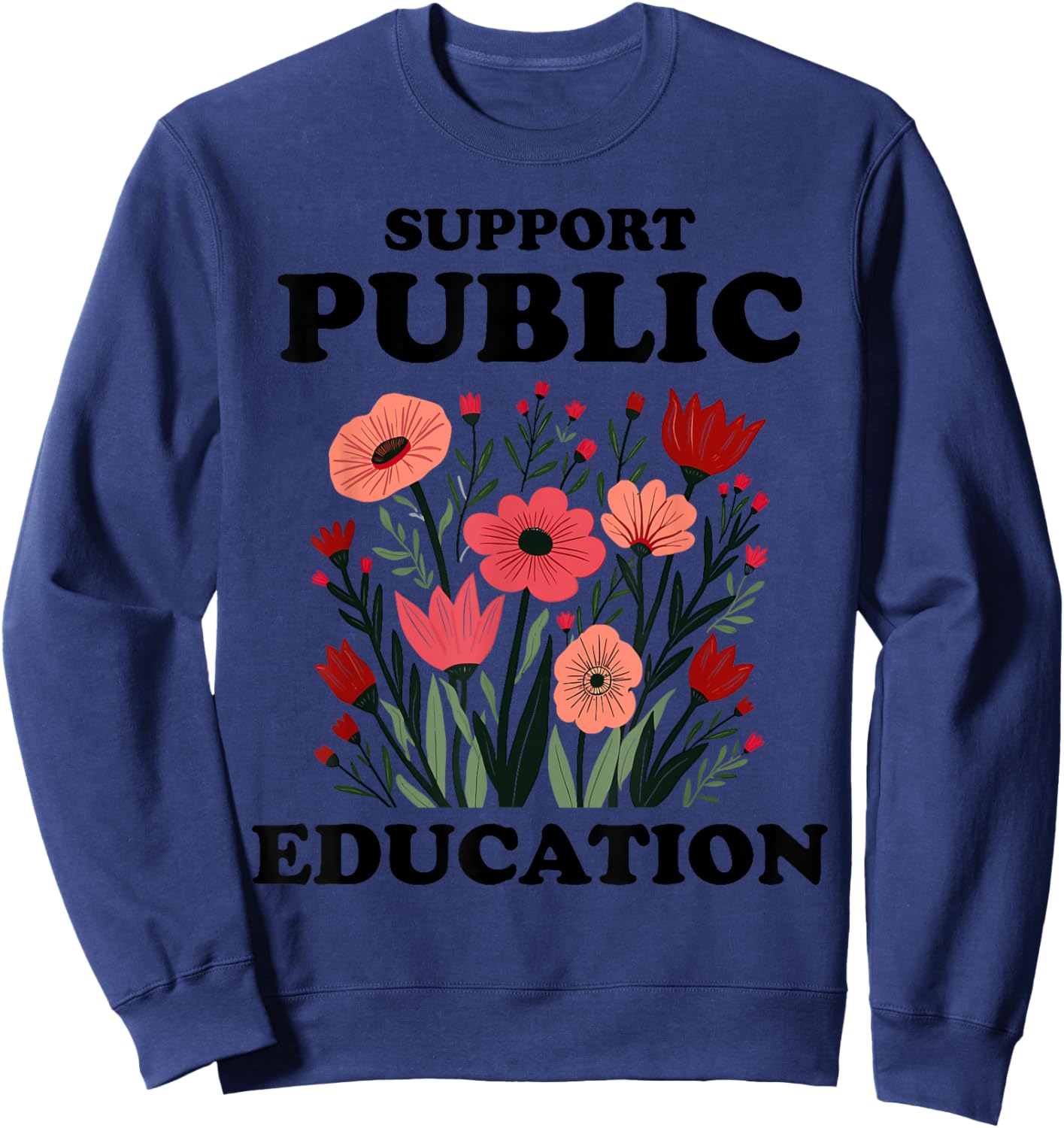 Support Public Education Red For Ed Pro Education Sweatshirt - Sweatshirt | Navy