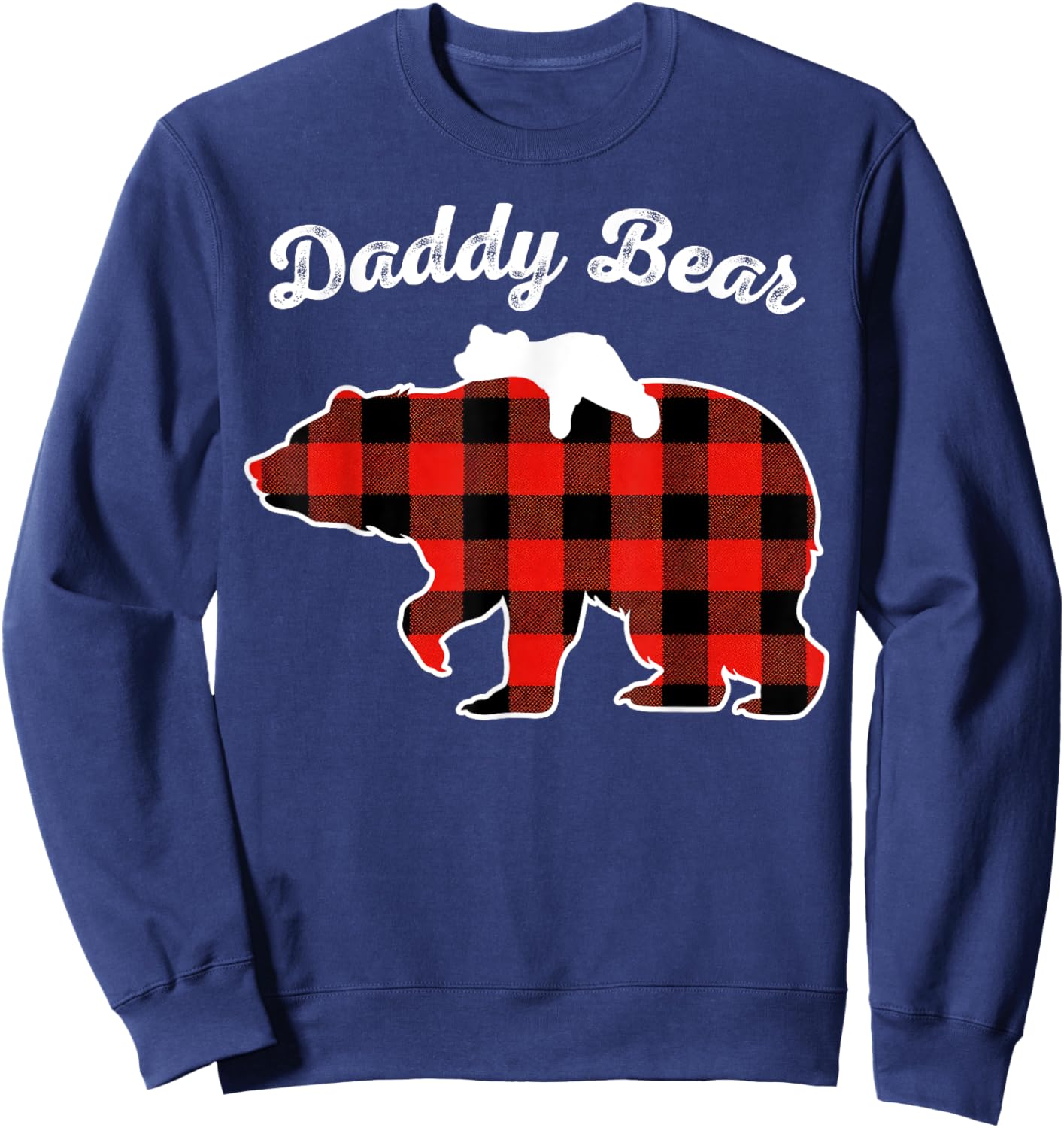 Daddy Bear Flannel Red Plaid Pajama Family Matching XMAS Sweatshirt - Sweatshirt | Navy