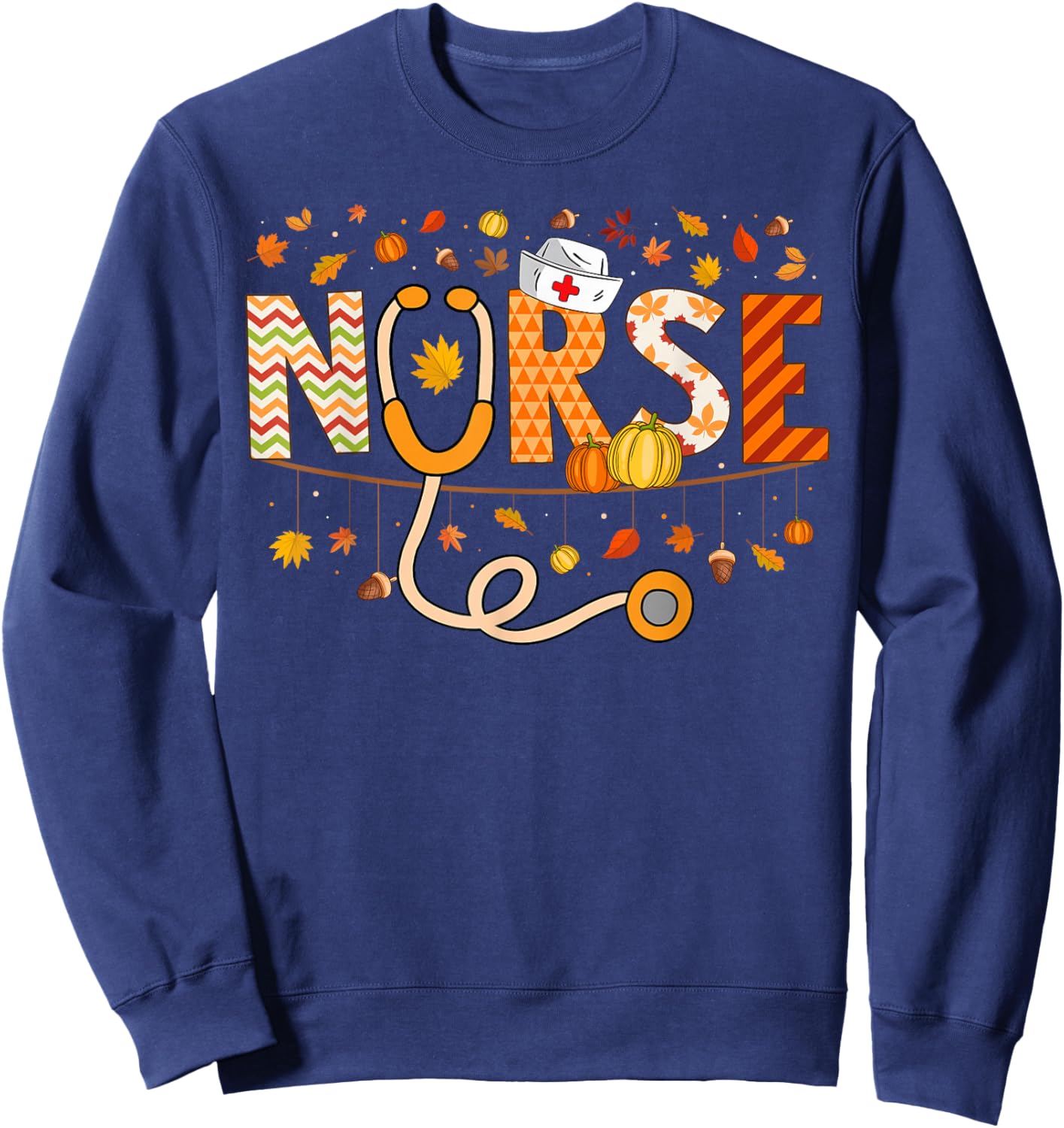 Nurse Thanksgiving Health Worker Nursing Fall Nurse Thankful Sweatshirt - Sweatshirt | Navy
