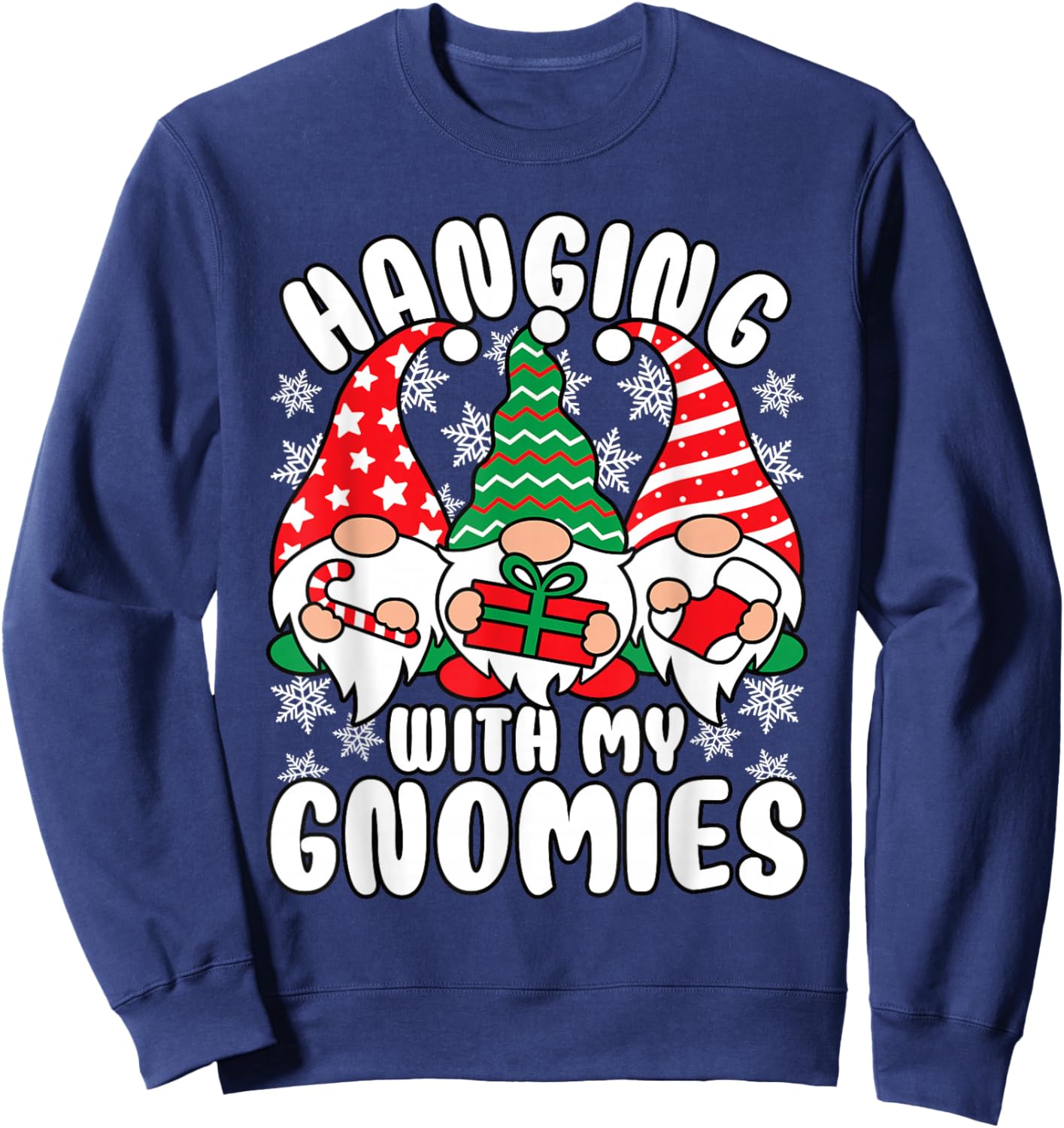 Hanging With My Gnomies Funny Christmas Xmas Gnome Sweatshirt - Sweatshirt | Navy