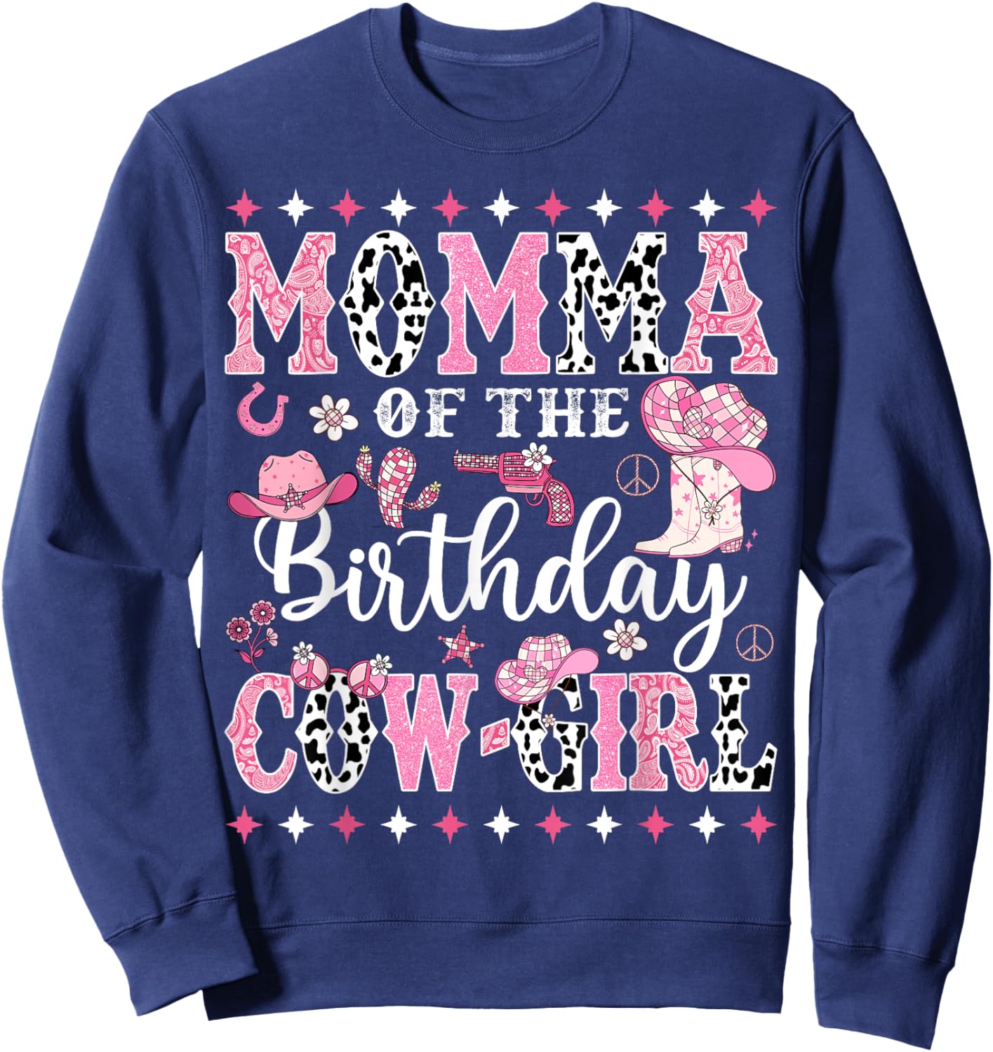 Momma Of The Birthday CowGirl Rodeo CowGirl Birthday Sweatshirt - Sweatshirt | Navy