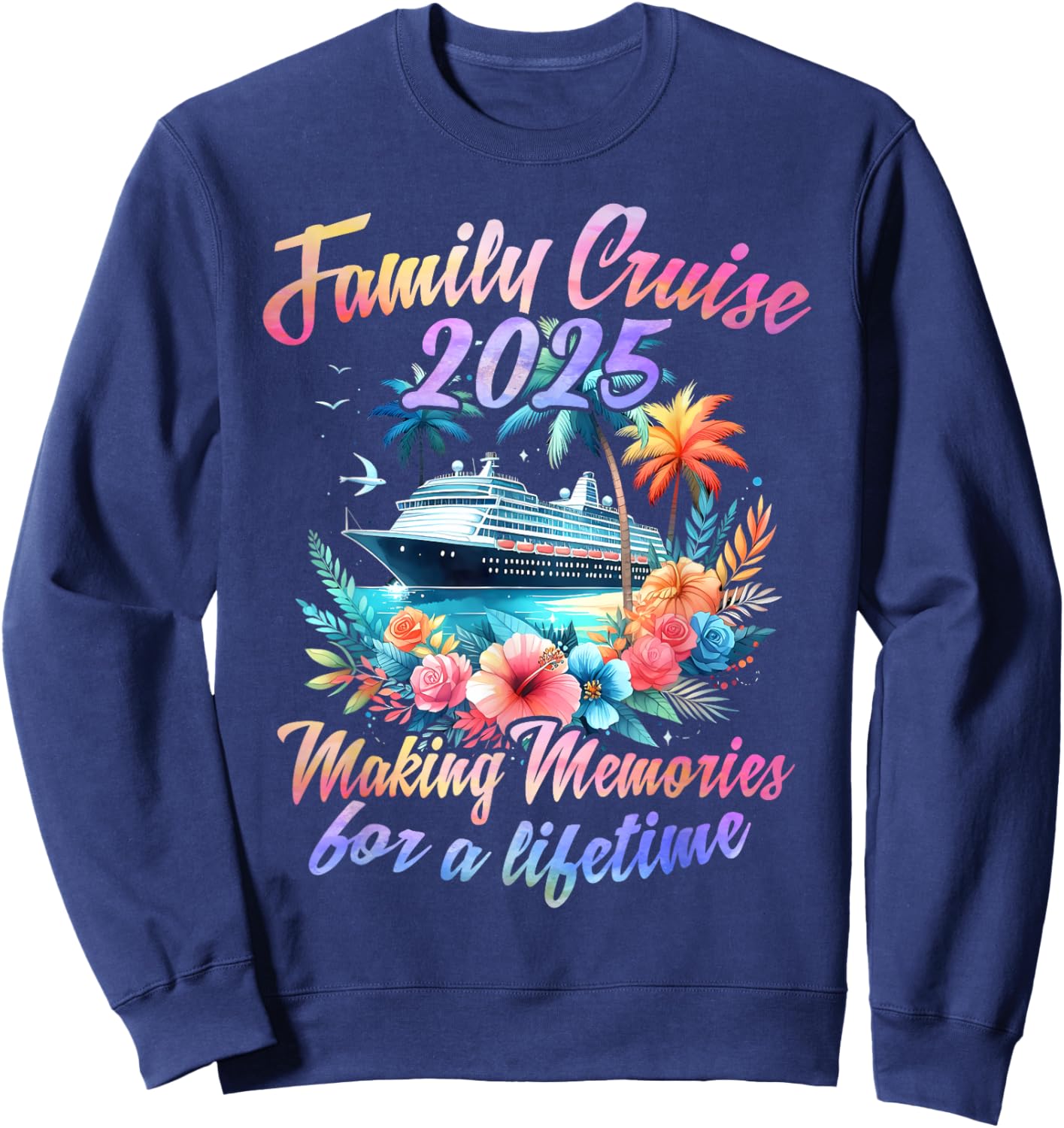 Family Cruise 2025 Family Matching Cruise Vacation Party Sweatshirt - Sweatshirt | Navy