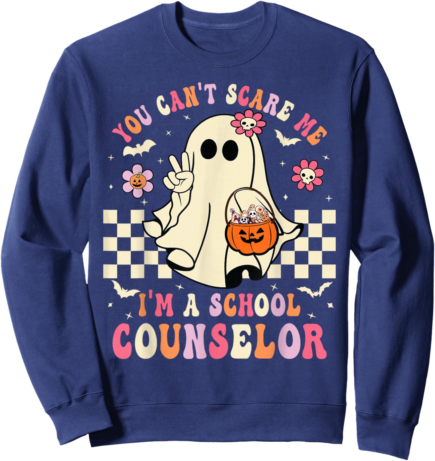 You Can't Scare Me I'm A School Counselor Halloween Women Sweatshirt - Sweatshirt | Navy