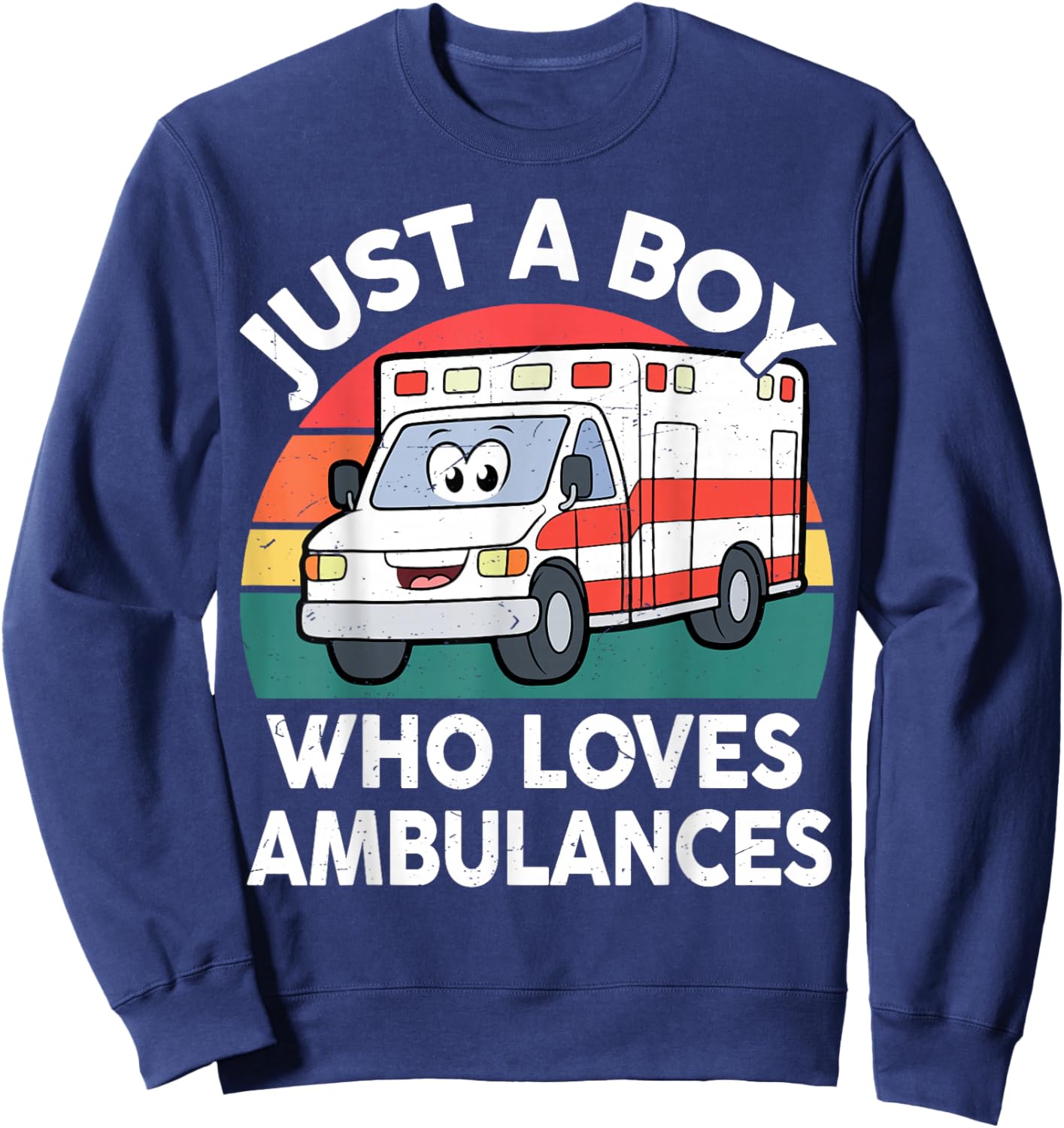 Toddler Just A Boy Who Loves Ambulances First Responder Kids Sweatshirt - Sweatshirt | Navy
