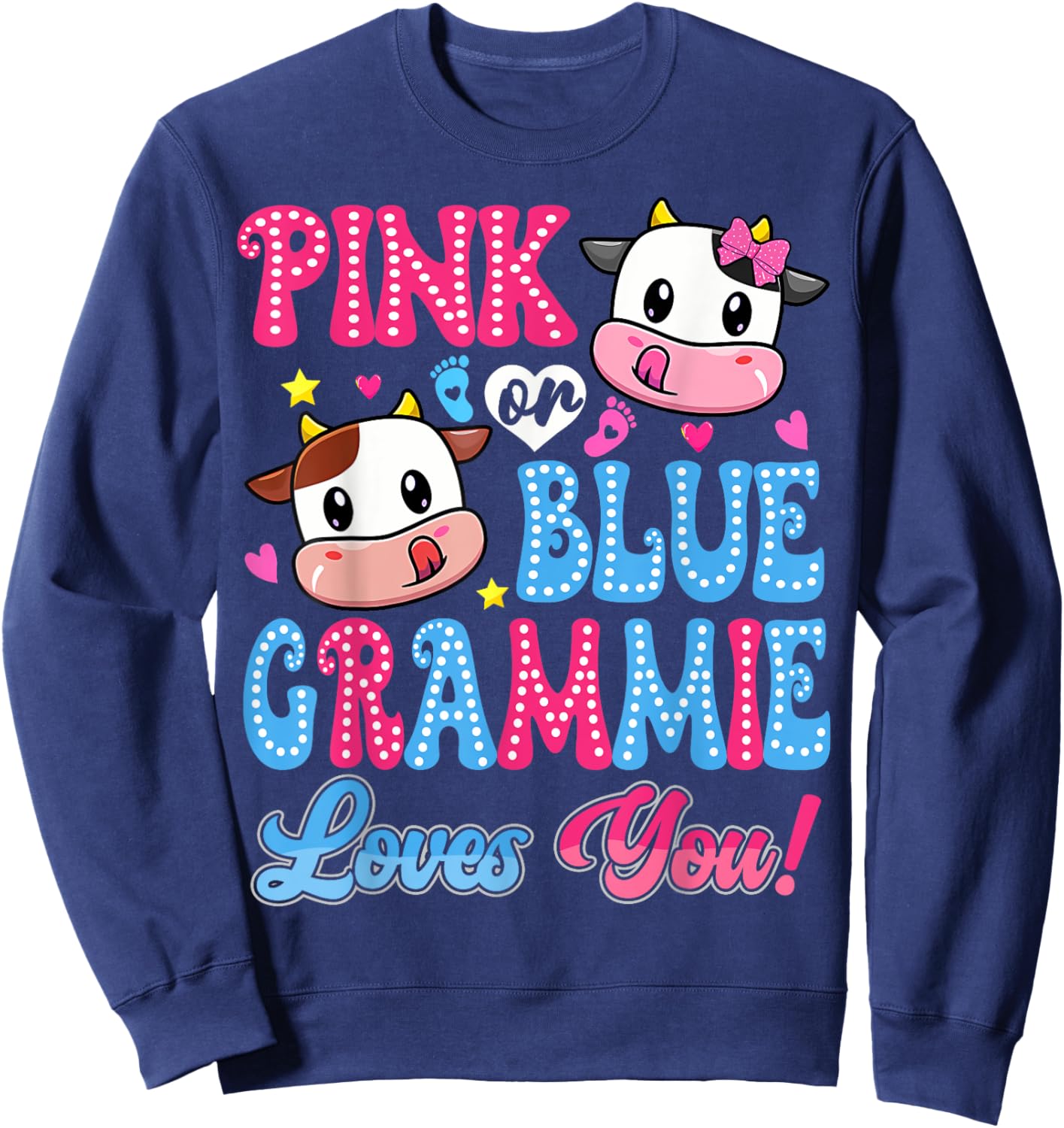 Pink Or Blue Grammie Loves You Cow Baby Gender Reveal Sweatshirt - Sweatshirt | Navy