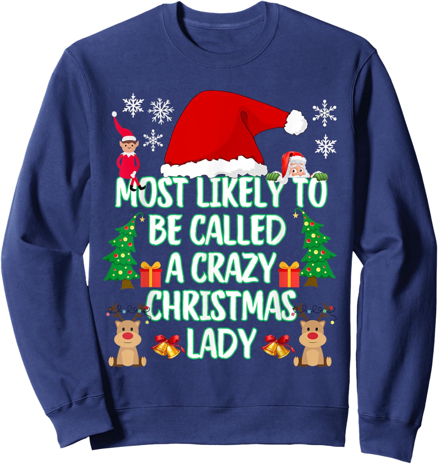 Most Likely to Be Called A Crazy Christmas Lady Funny Sweatshirt - Sweatshirt | Navy