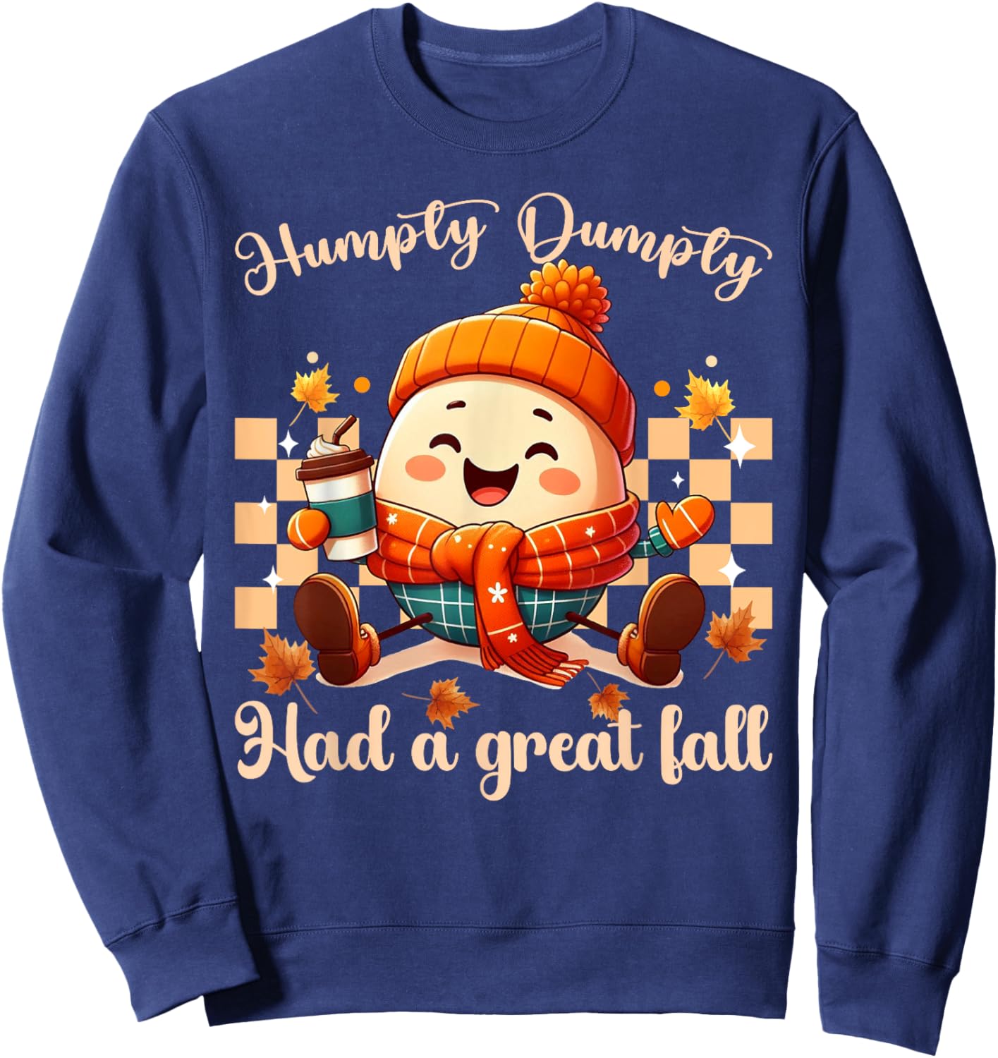Funny Humpty Dumpty Had A Great Fall autumn men, women Sweatshirt - Sweatshirt | Navy