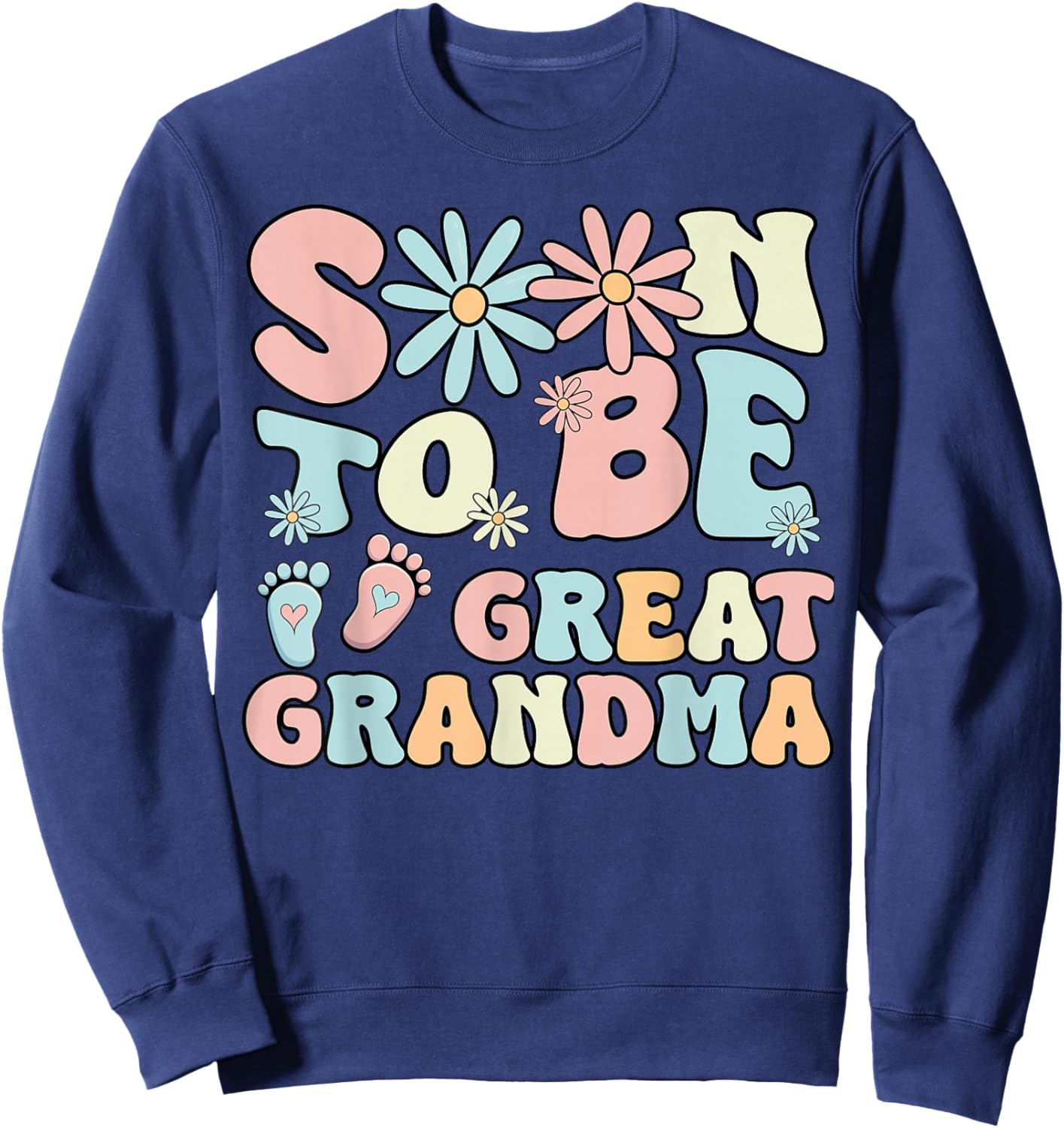 Soon To Be Great Grandma Groovy Retro First Time Grandma Sweatshirt - Sweatshirt | Navy