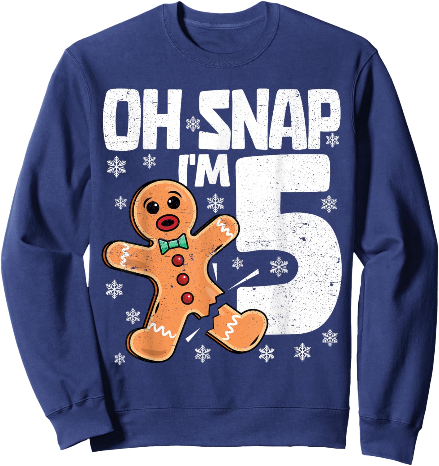 Christmas Oh Snap 5 Year Old Gingerbread Man 5th Birthday Sweatshirt - Sweatshirt | Navy