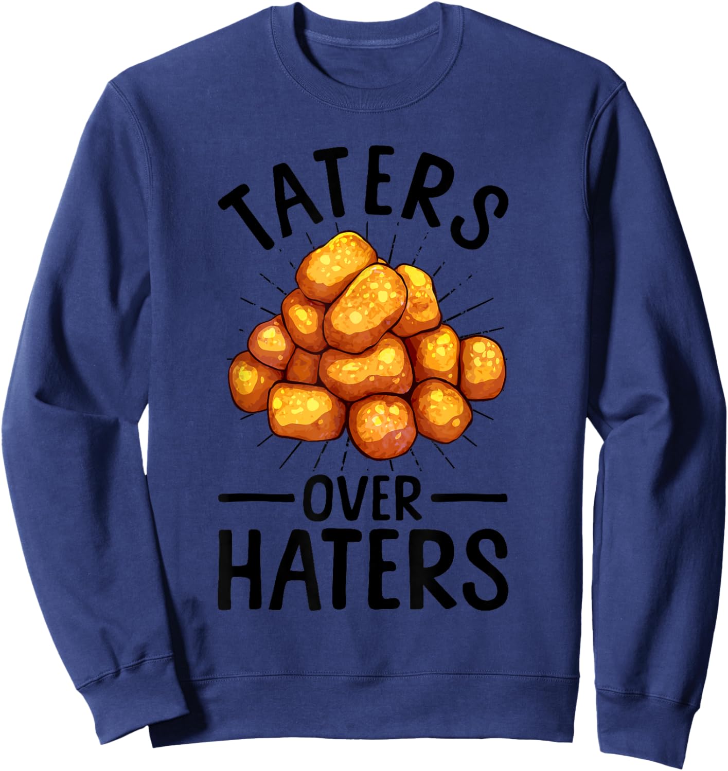 Cool Tater Tot Design Women Potato Tater Tot Lovers Sweatshirt - Sweatshirt | Navy