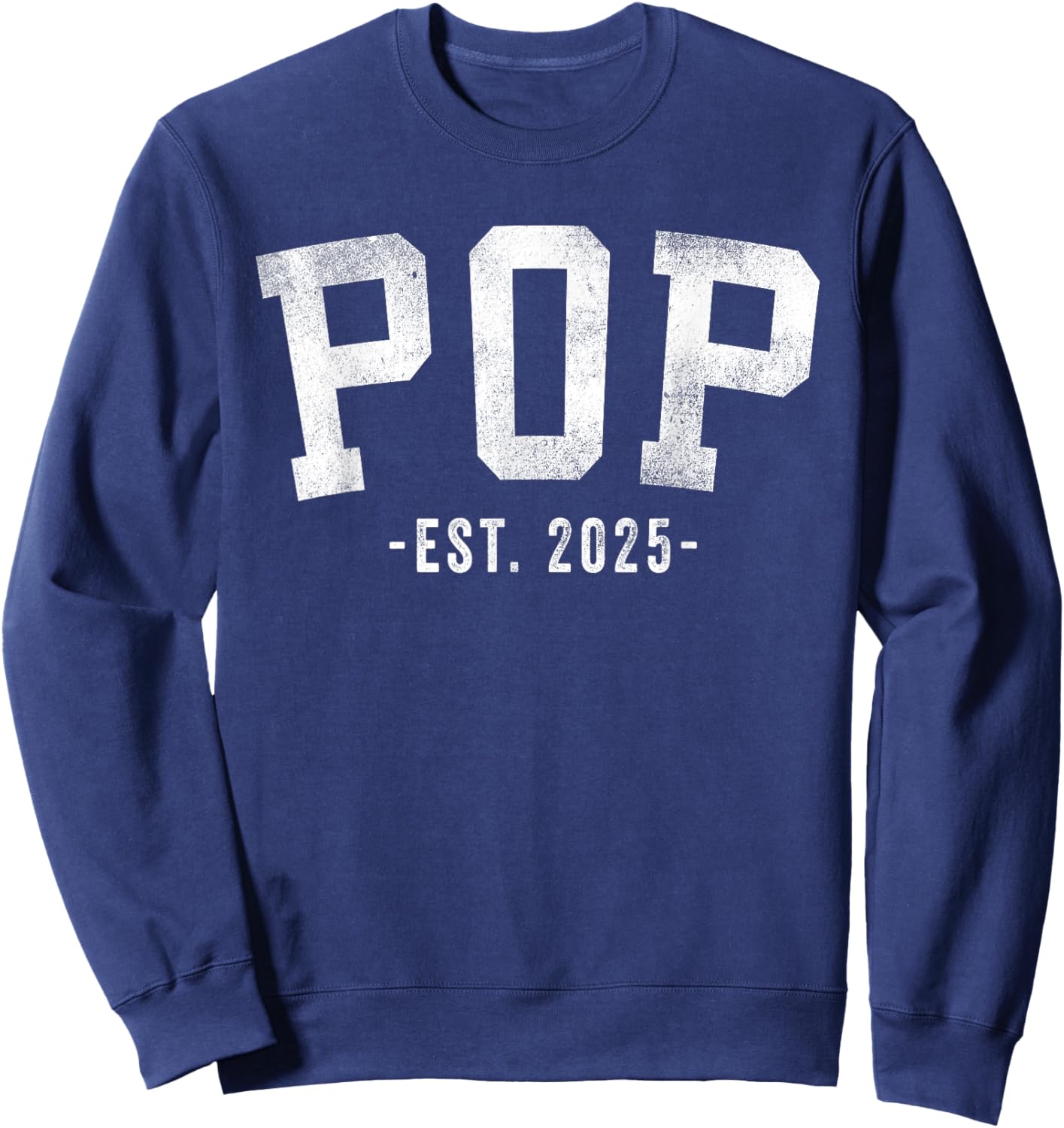 Pop 2025 Pop To Be New Pop Gifts Classic Bold Font Sweatshirt - Sweatshirt | Navy