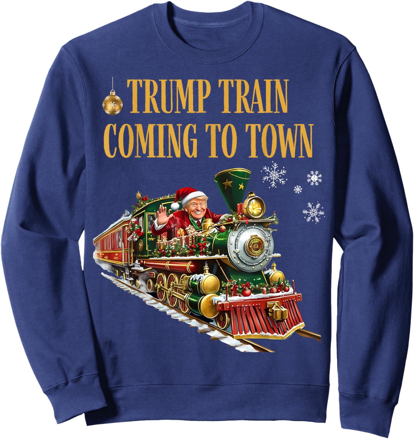 Trump Train Coming to Town Funny Christmas Santa Claus Trump Sweatshirt - Sweatshirt | Navy