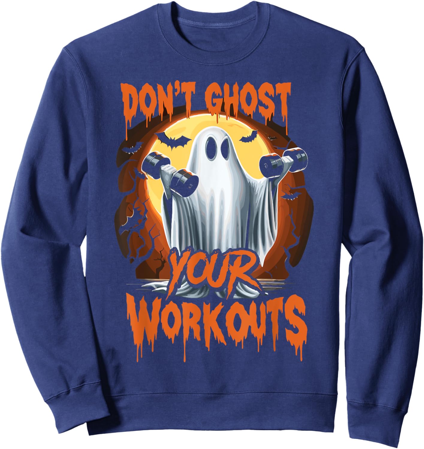 Halloween Gym Don’T Ghost Your Workouts Halloween Workout Sweatshirt - Sweatshirt | Navy