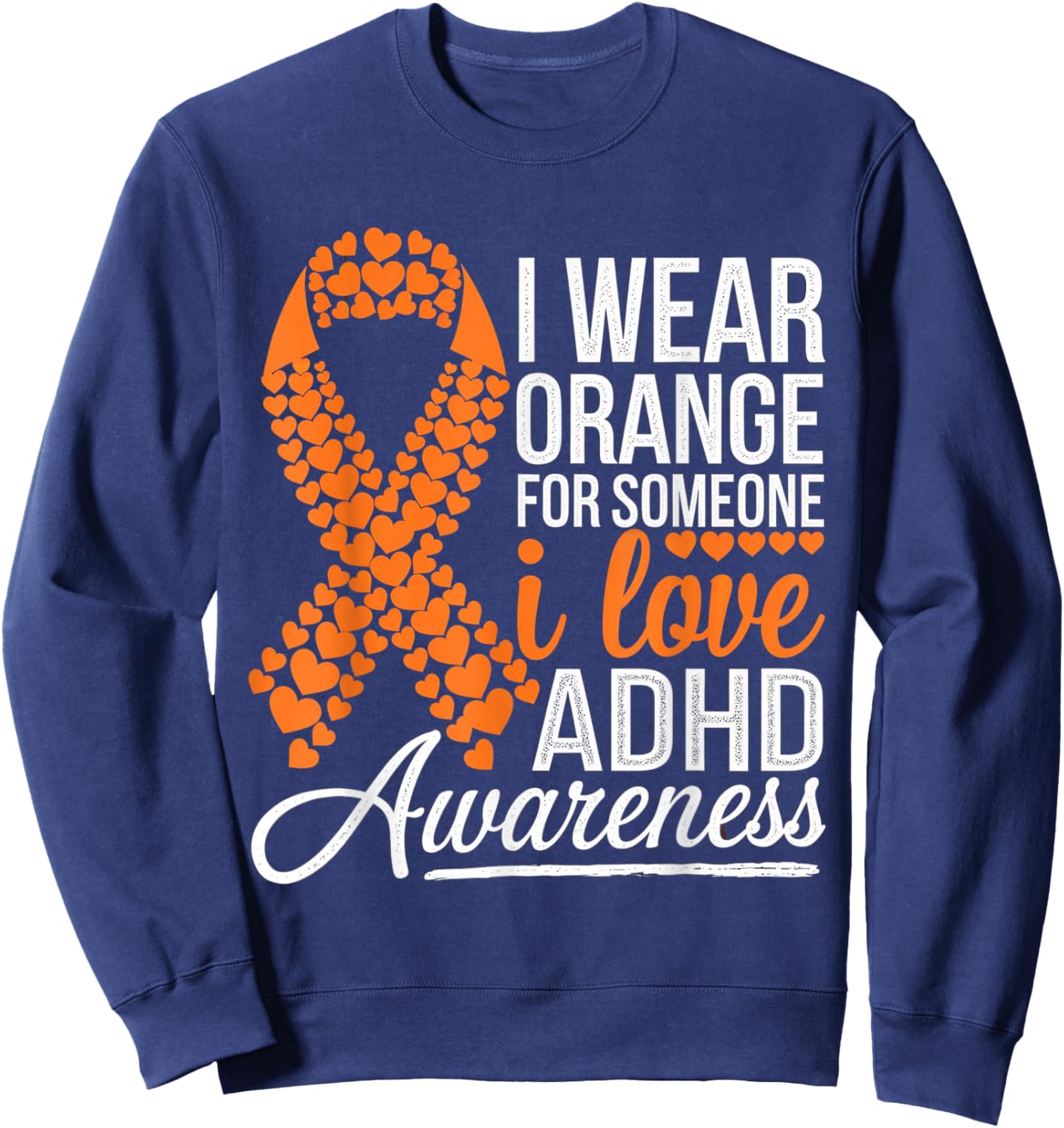 ADHD Awareness Month ADHD Embrace Neurodiversity Sweatshirt - Sweatshirt | Navy