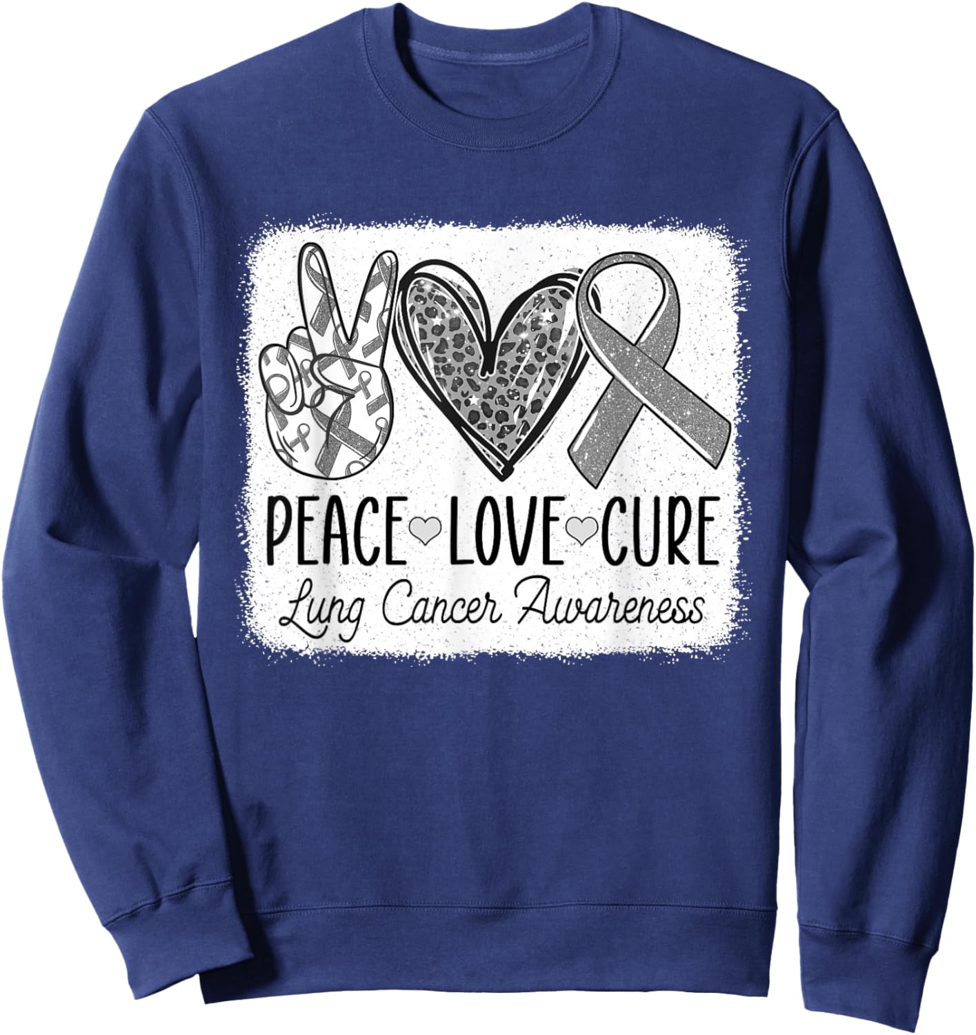 Lung Cancer Awareness Peace Love Cure White Ribbon Sweatshirt - Sweatshirt | Navy