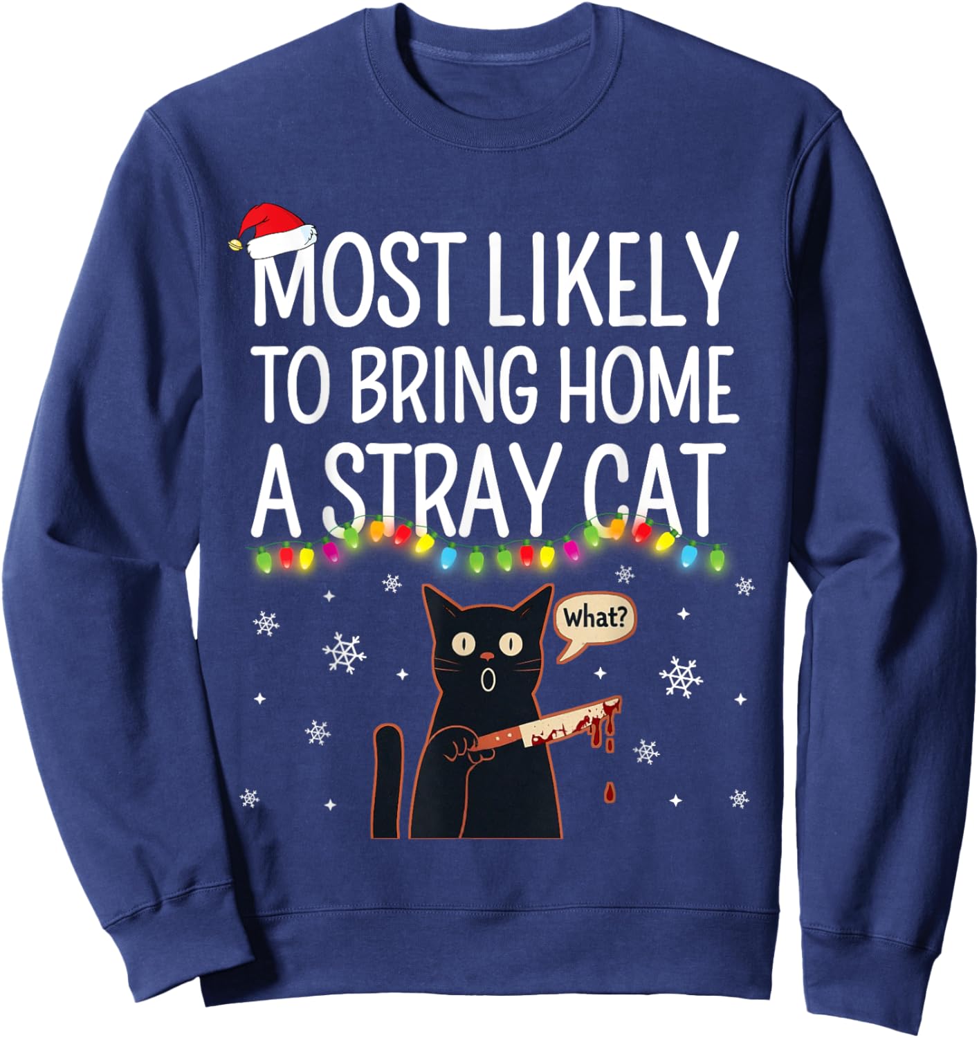 Most Likely To Bring Home A Stray Cat Matching Christmas Men Women Kids Sweatshirt - Sweatshirt | Navy