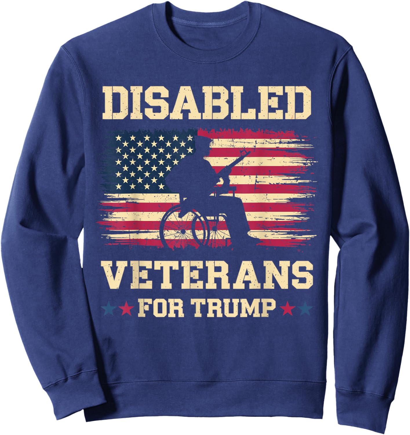 Disabled Veterans for Trump 2024 Election American Flag Sweatshirt - Sweatshirt | Navy