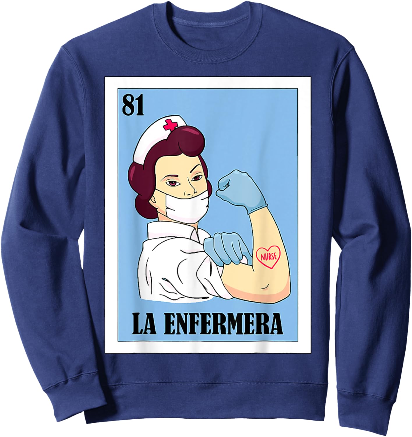 La Enfermera Spanish Nurse Lottery Mexican Card Sweatshirt - Sweatshirt | Navy