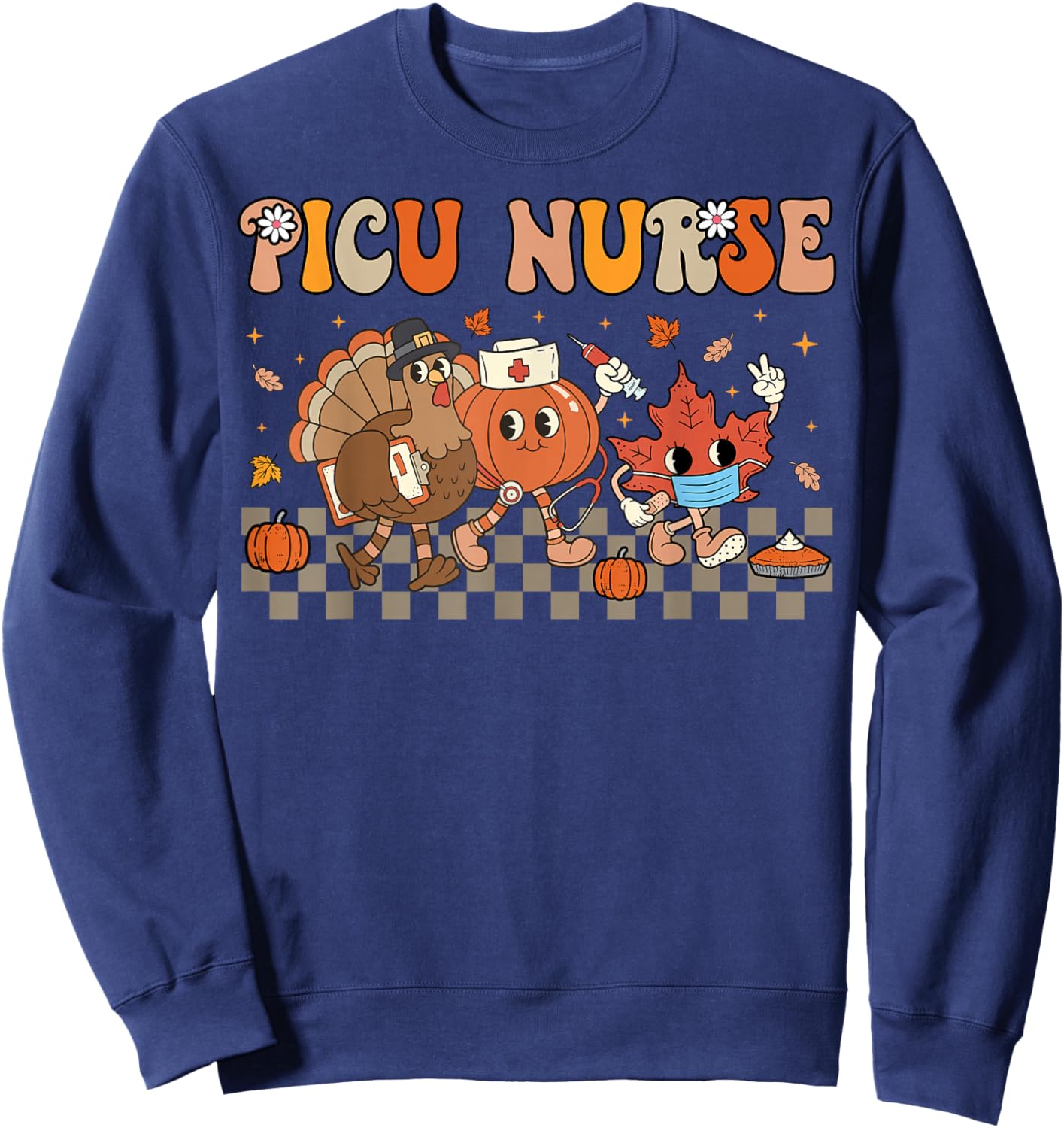 PICU Nurse Crew Fall Pediatric Nurse Thanksgiving Women Sweatshirt - Sweatshirt | Navy