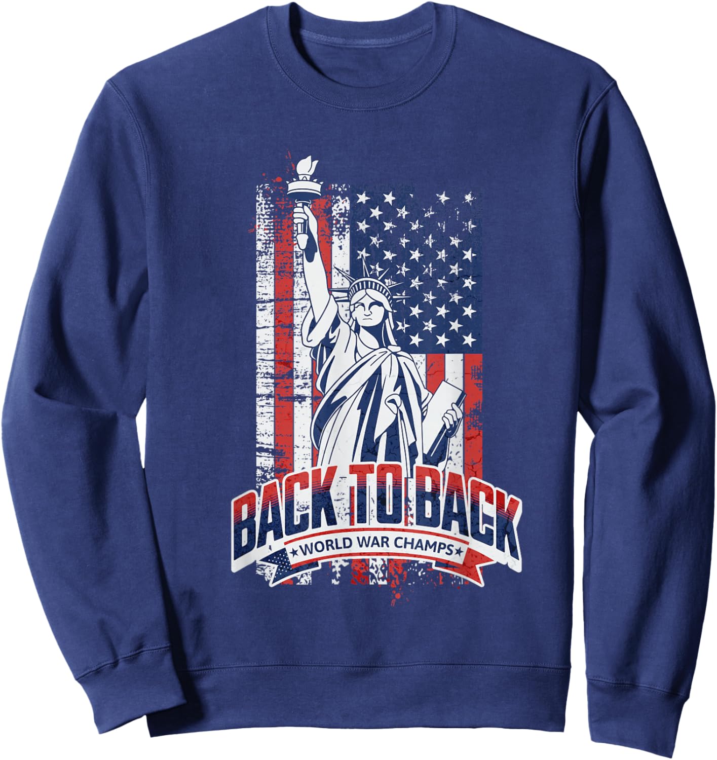 America Back to Back WorldWar Champs Pride graphic Sweatshirt - Sweatshirt | Navy