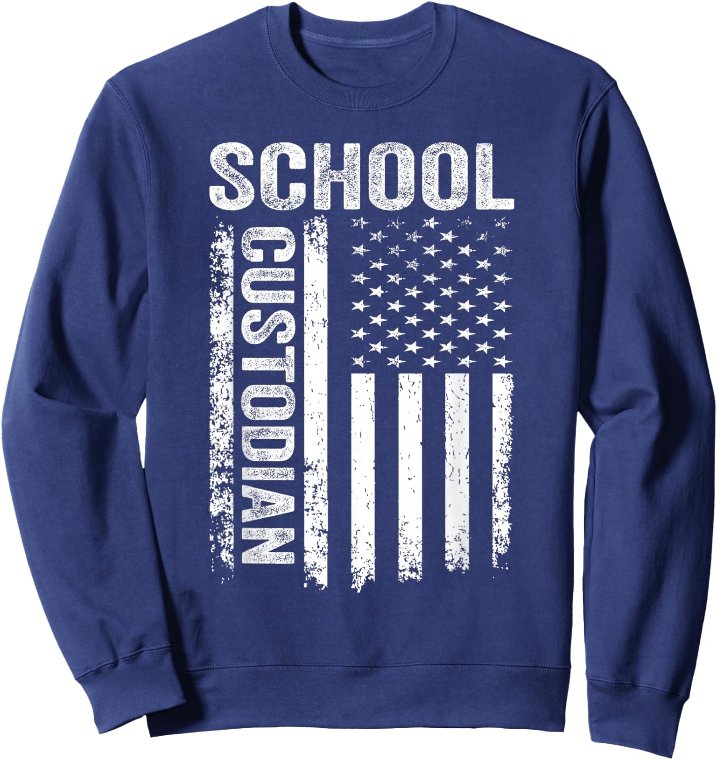 Funny 1st Day Of School, Custodian American Flag 4th Of July Sweatshirt - Sweatshirt | Navy