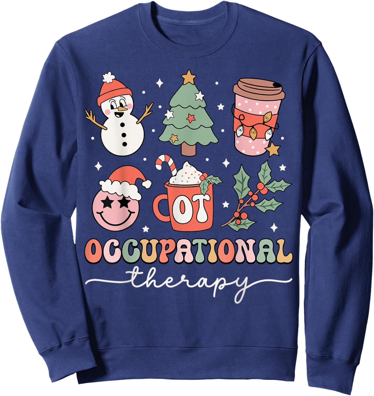Occupational Therapy Therapist OTA OT Assistant Christmas Sweatshirt - Sweatshirt | Navy