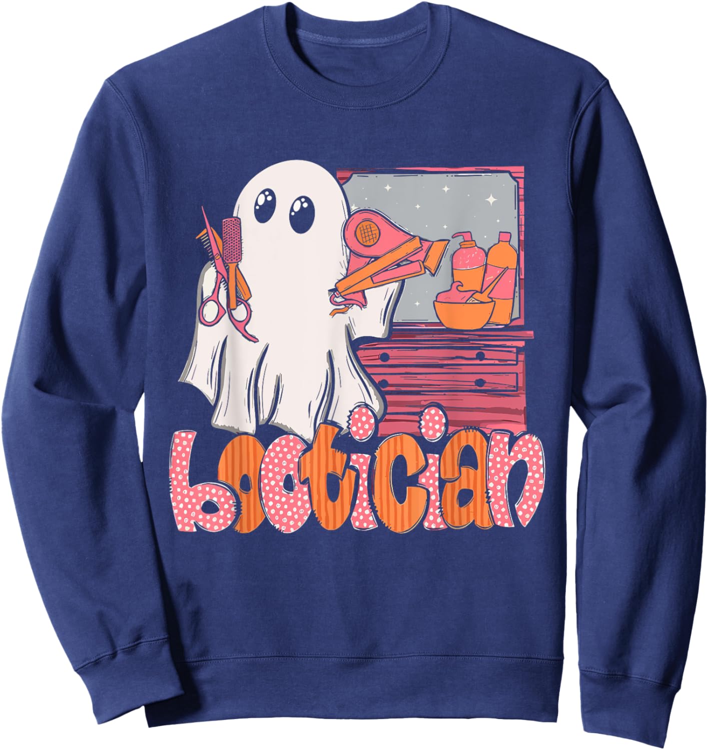 Bootician Funny Beautician Halloween Ghost Hair Stylist Sweatshirt - Sweatshirt | Navy
