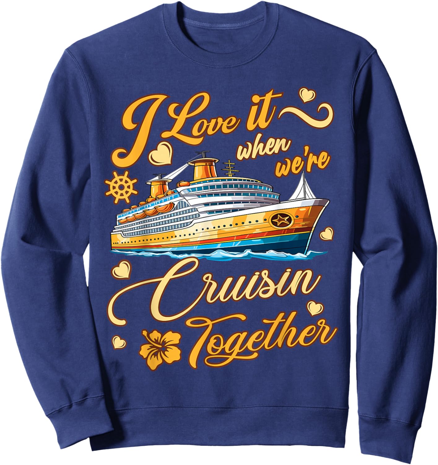 Cruise Ship Husband and Wife Cruising Together Sweatshirt - Sweatshirt | Navy