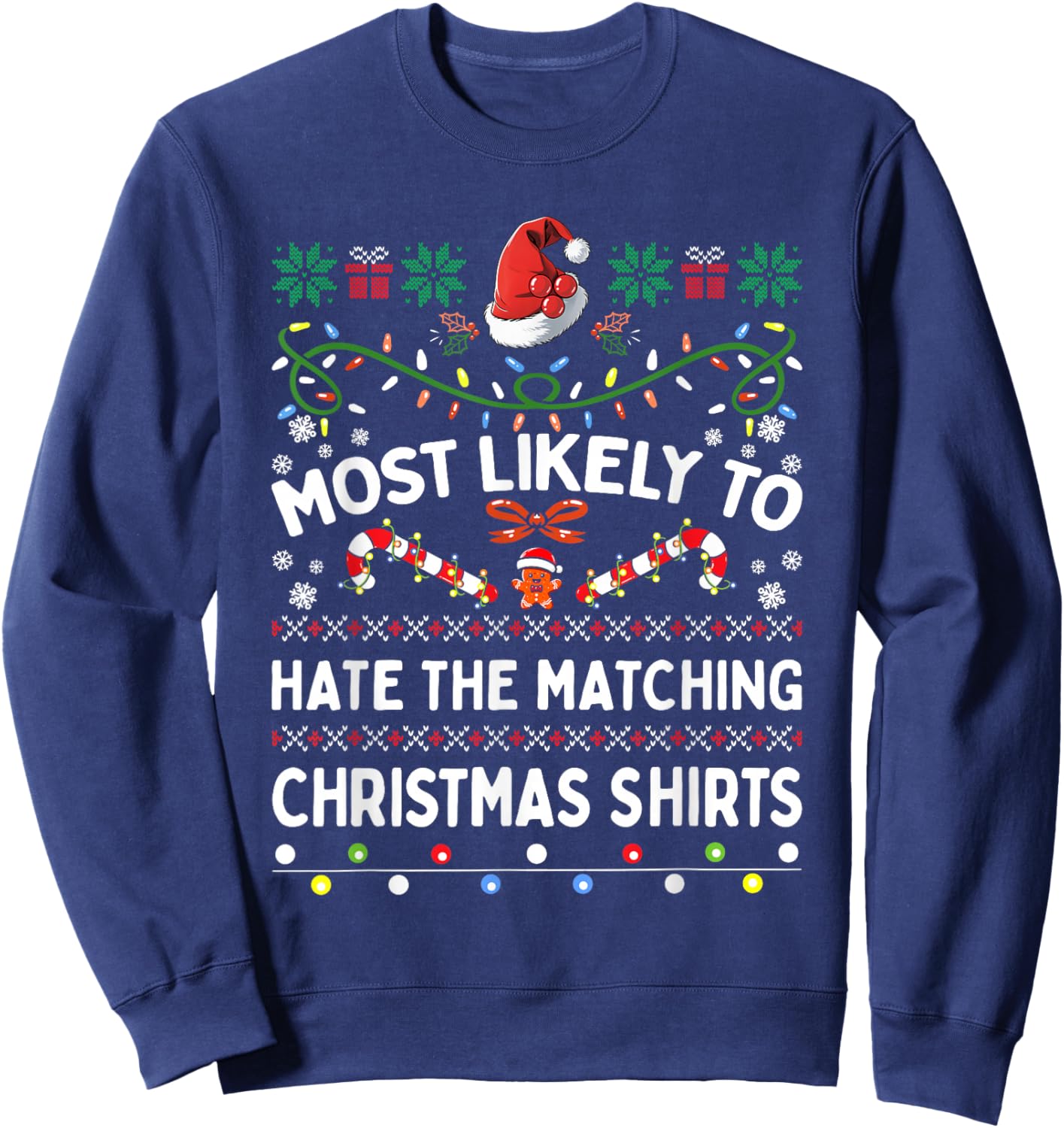 Matching Family Most Likely To Hate The Matching Christmas Sweatshirt - Sweatshirt | Navy