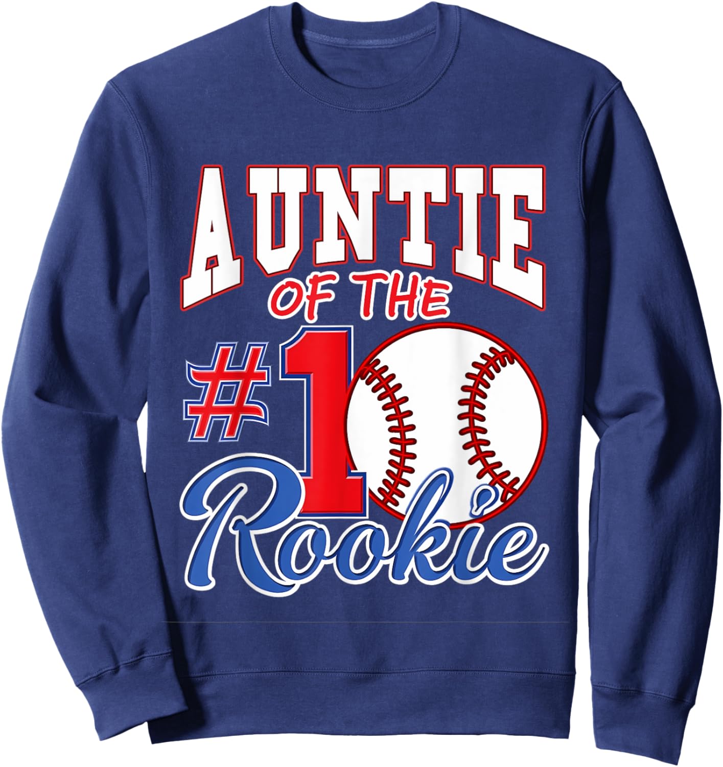 Retro Aunt Auntie Of The Number 1 Rookie Baseball Sweatshirt - Sweatshirt | Navy