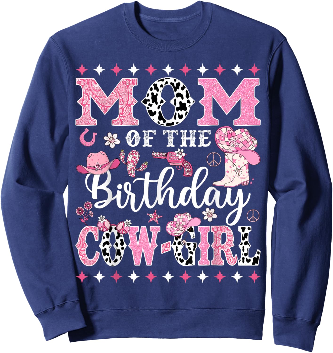 Mom Of The Birthday CowGirl Rodeo CowGirl Birthday Sweatshirt - Sweatshirt | Navy
