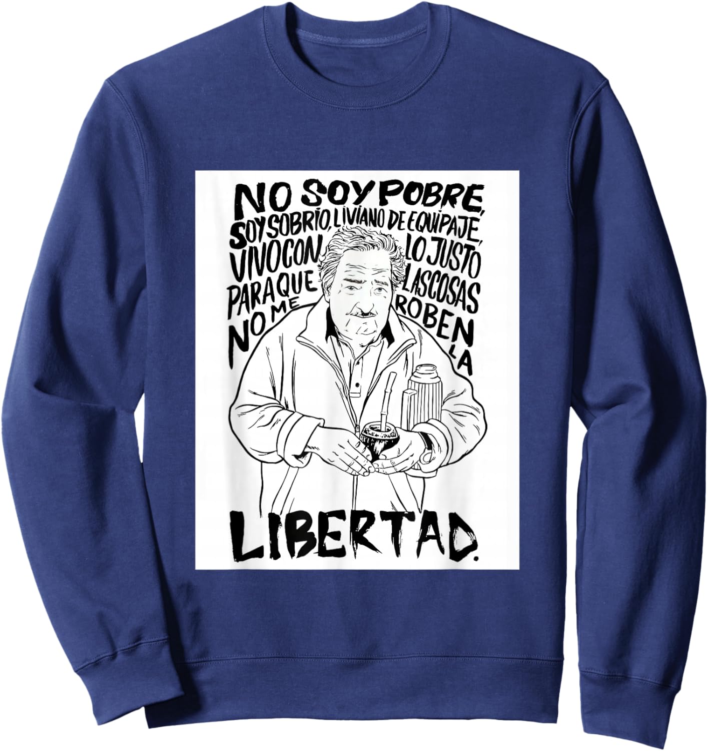 Pepe Mujica libertad Sweatshirt - Sweatshirt | Navy