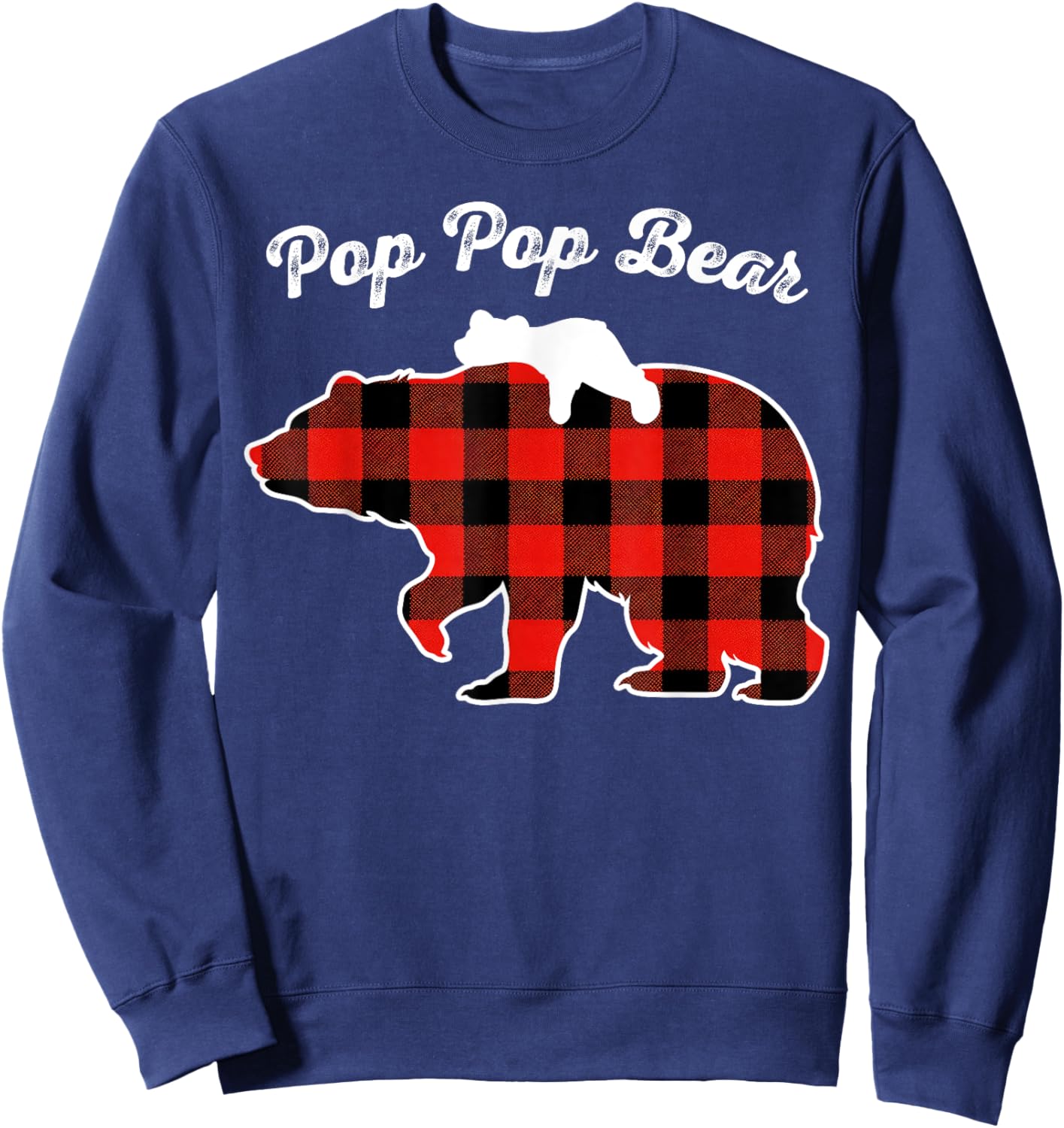 Pop Pop Bear Flannel Red Plaid Pajama Family Matching XMAS Sweatshirt - Sweatshirt | Navy