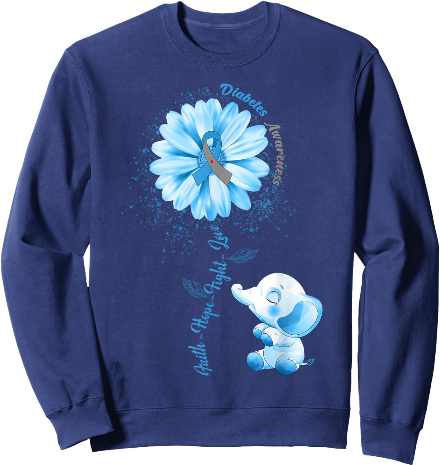 Faith Hope Fight Love Elephant Type 1 Diabetes Awareness Day Sweatshirt - Sweatshirt | Navy