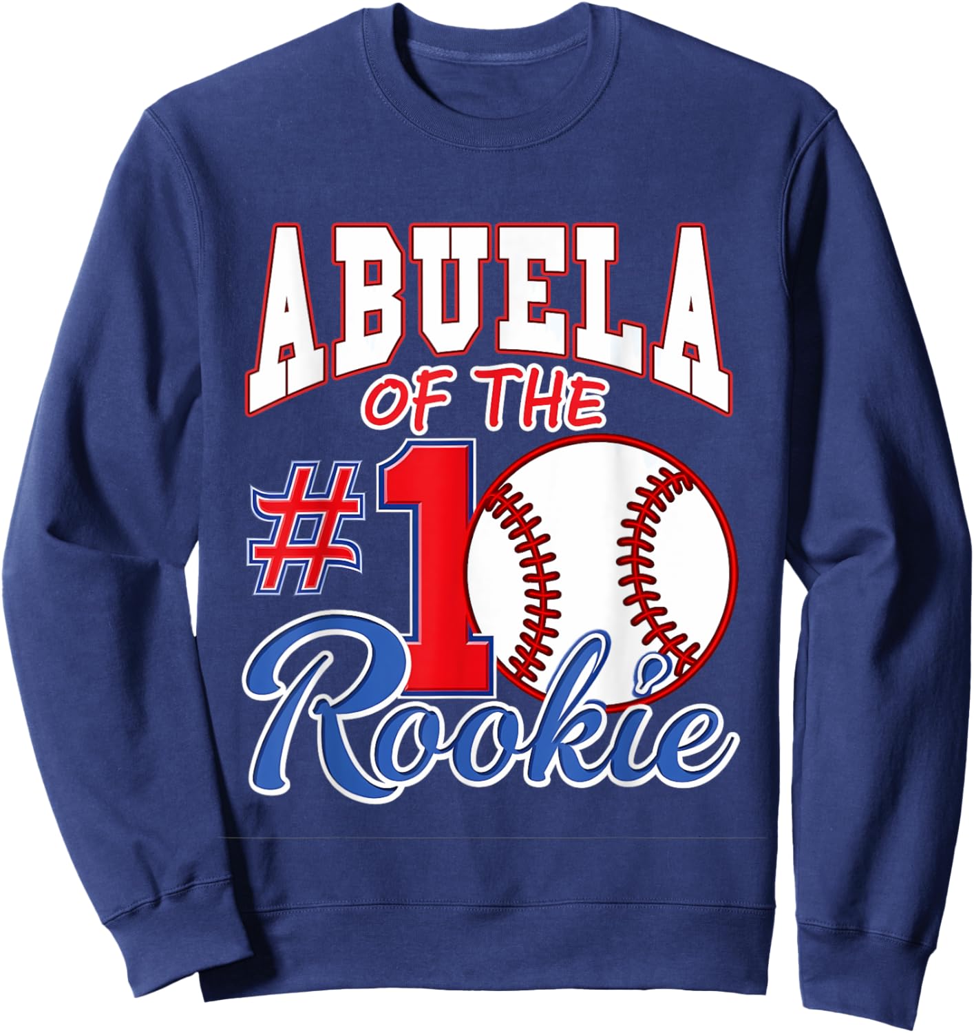 Retro Grandma Abuela Of The Number 1 Rookie Baseball Sweatshirt - Sweatshirt | Navy