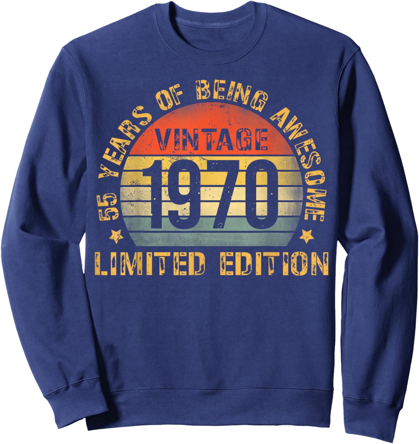 55 Year Birthday Decorations Men Gag 55yr 1970 55th Birthday Sweatshirt - Sweatshirt | Navy