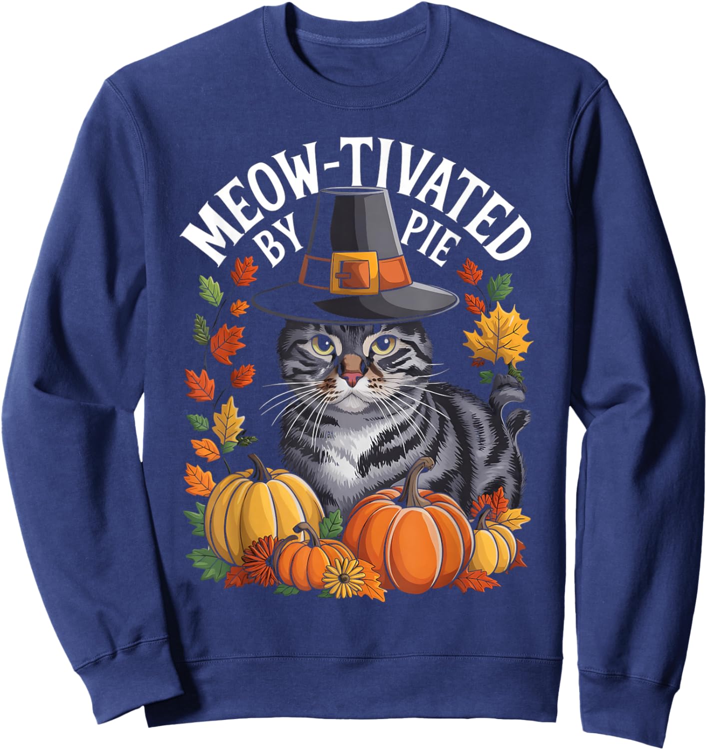 Thanksgiving Pilgrim Cat Lover Meow-tivated Sweatshirt - Sweatshirt | Navy